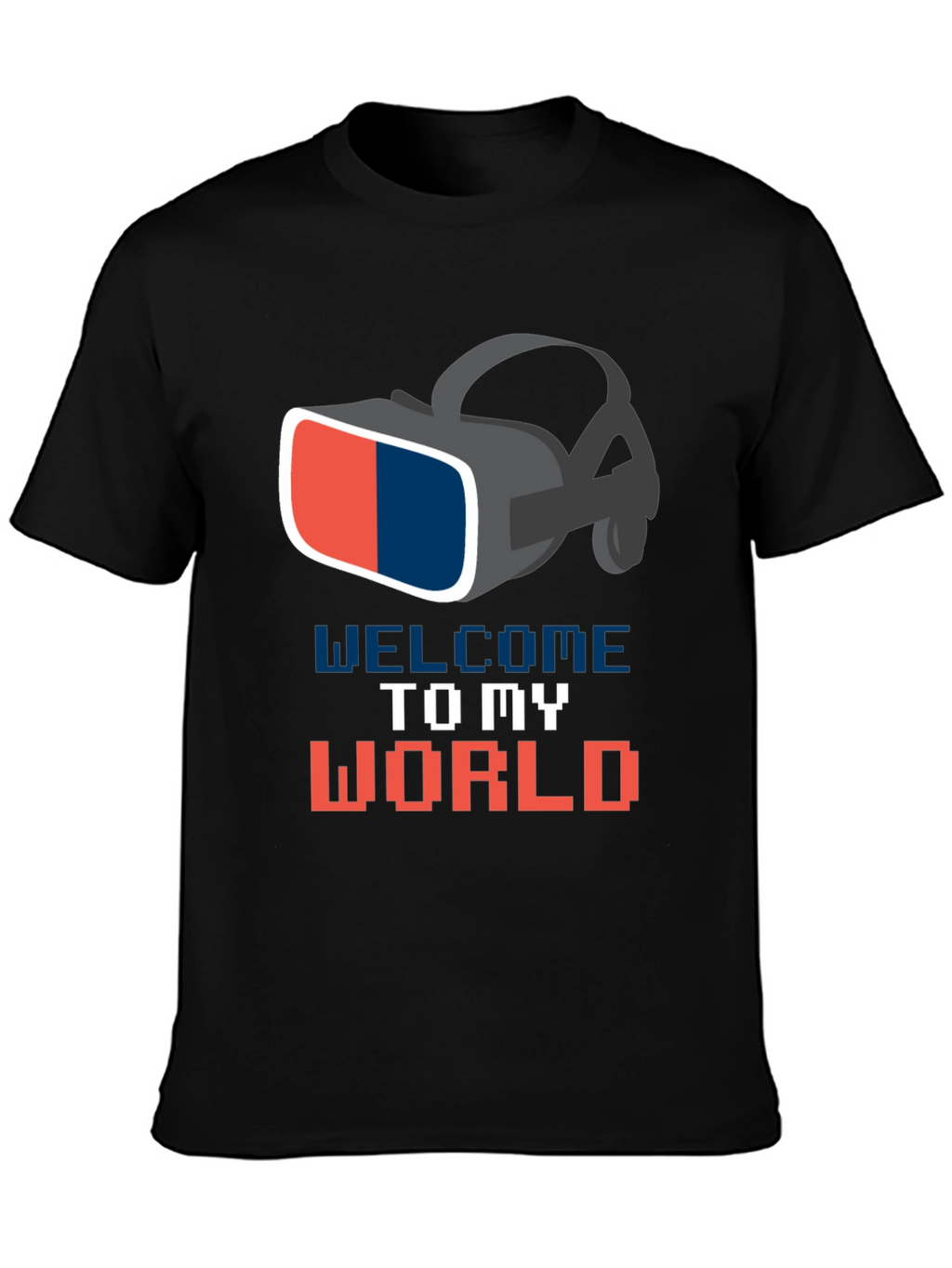 Welcome To My World VR Headset Graphic T-Shirt