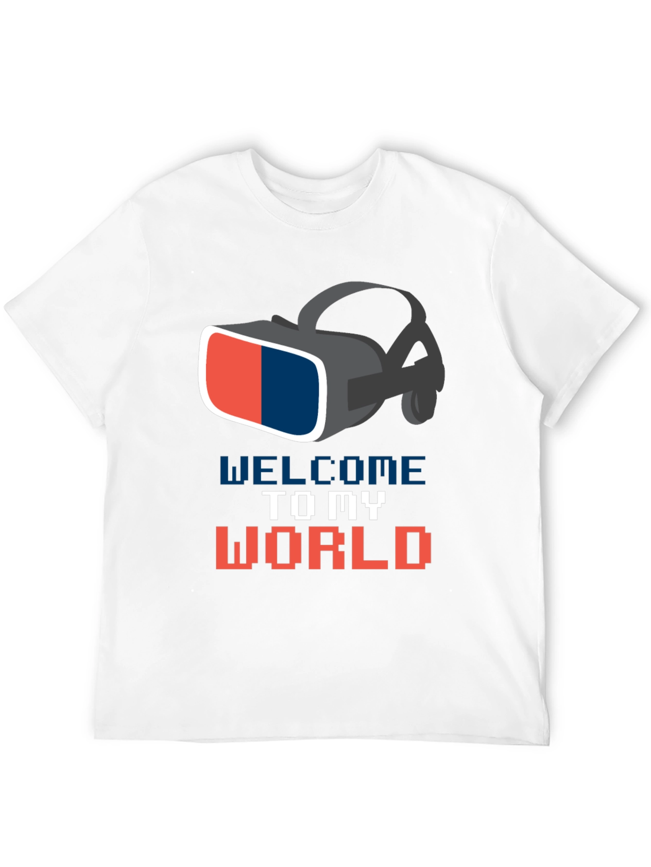 Welcome To My World VR Headset Graphic T-Shirt