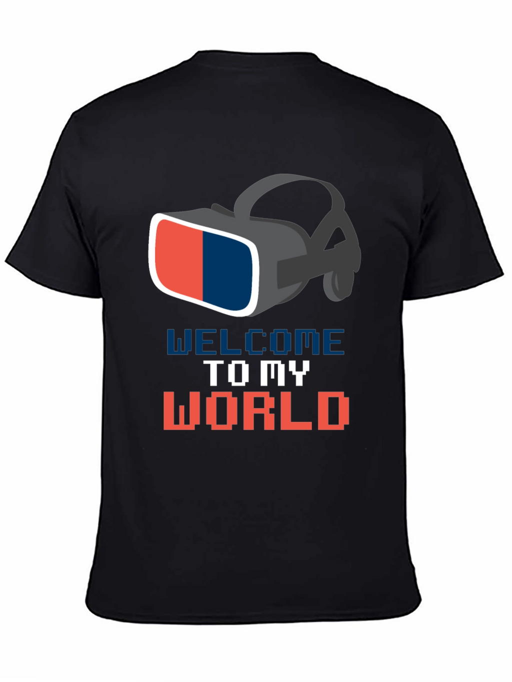Welcome To My World VR Headset Graphic T-Shirt