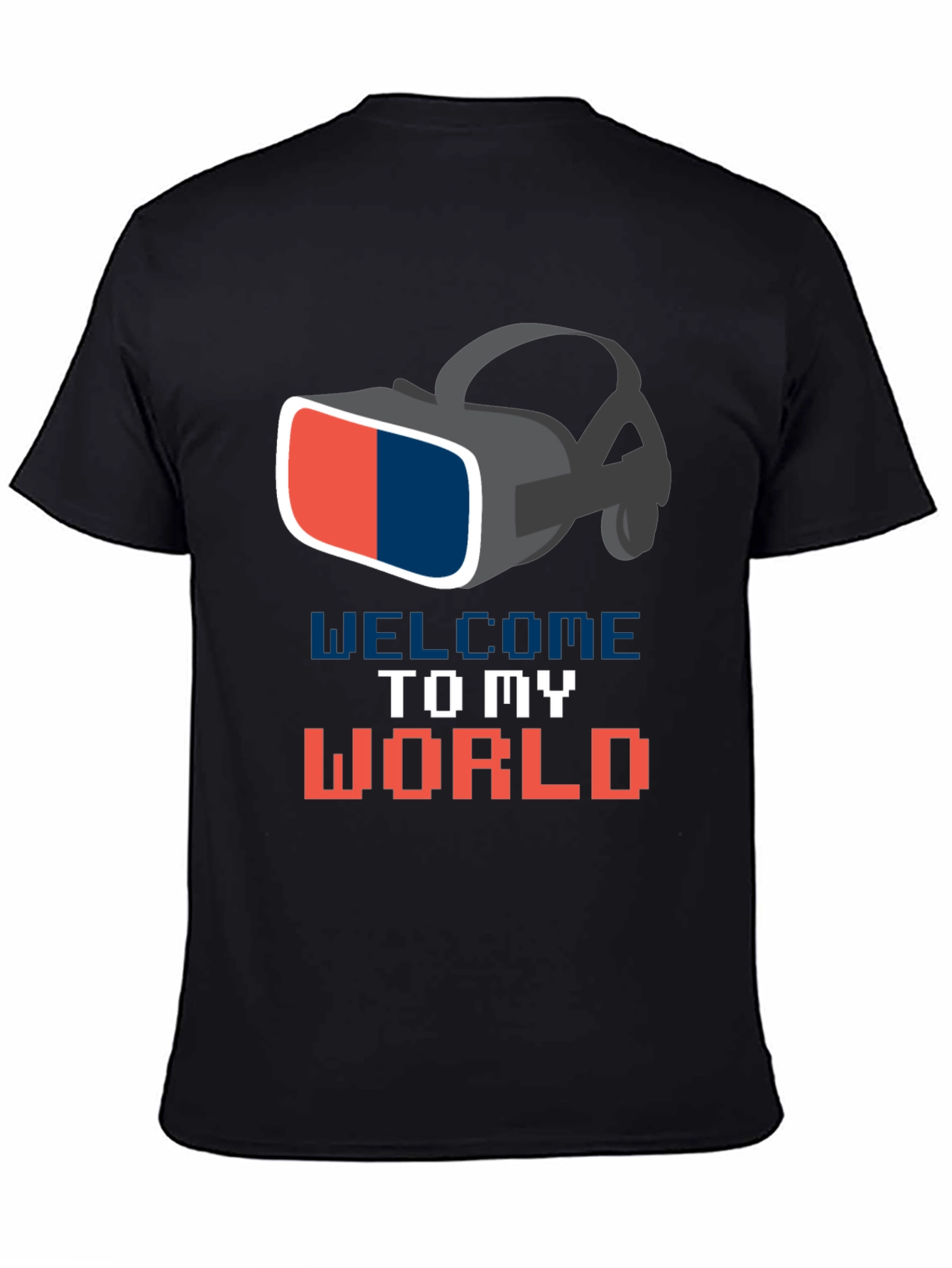 Welcome To My World VR Headset Graphic T-Shirt
