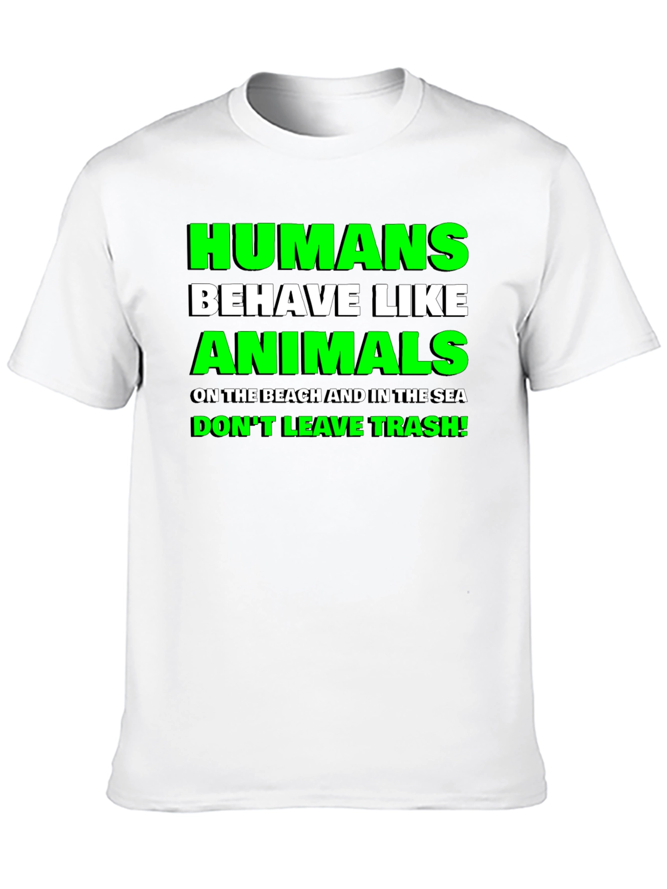 Humans Behave Like Animals Graphic T-Shirt