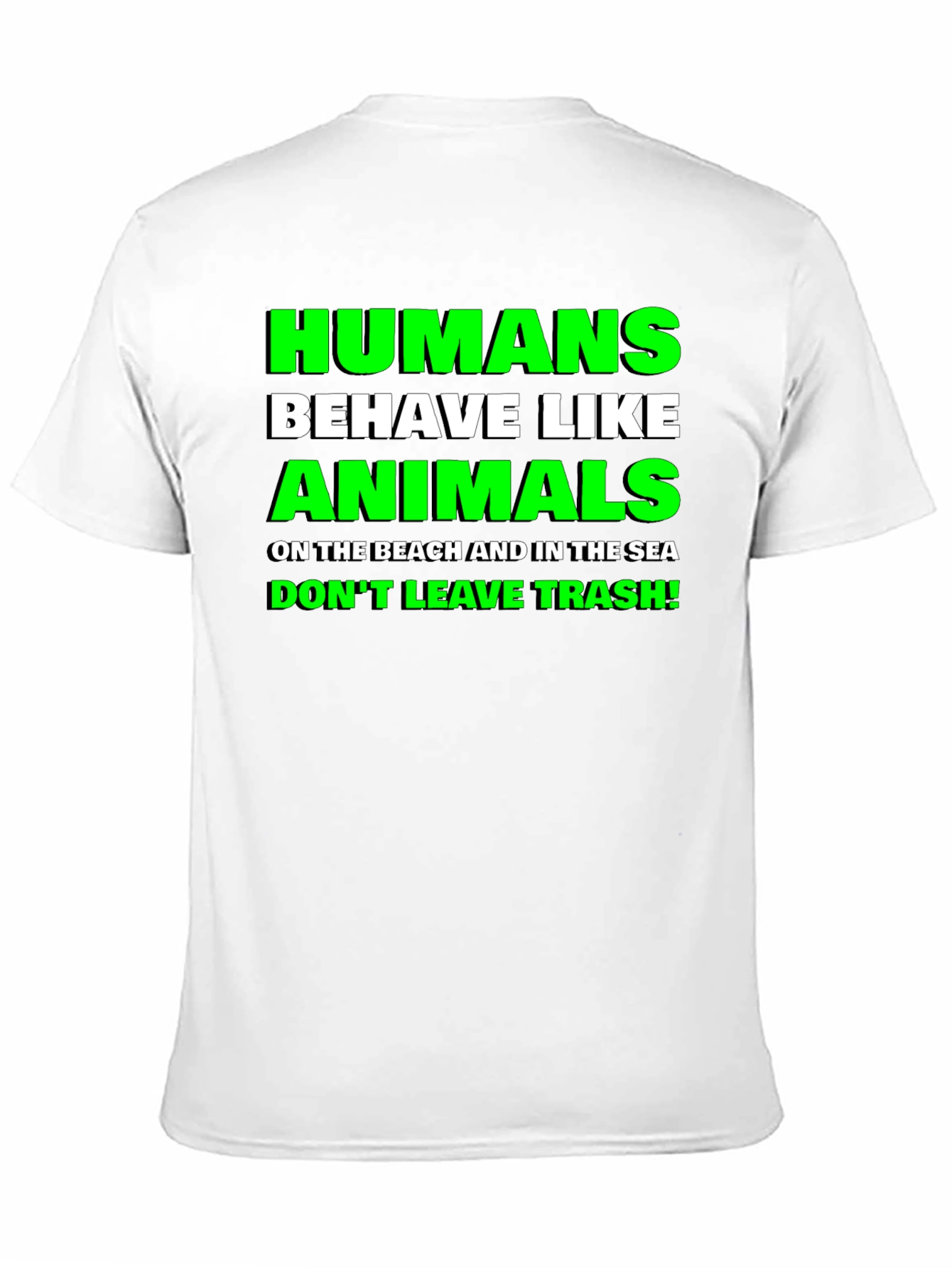Humans Behave Like Animals Graphic T-Shirt
