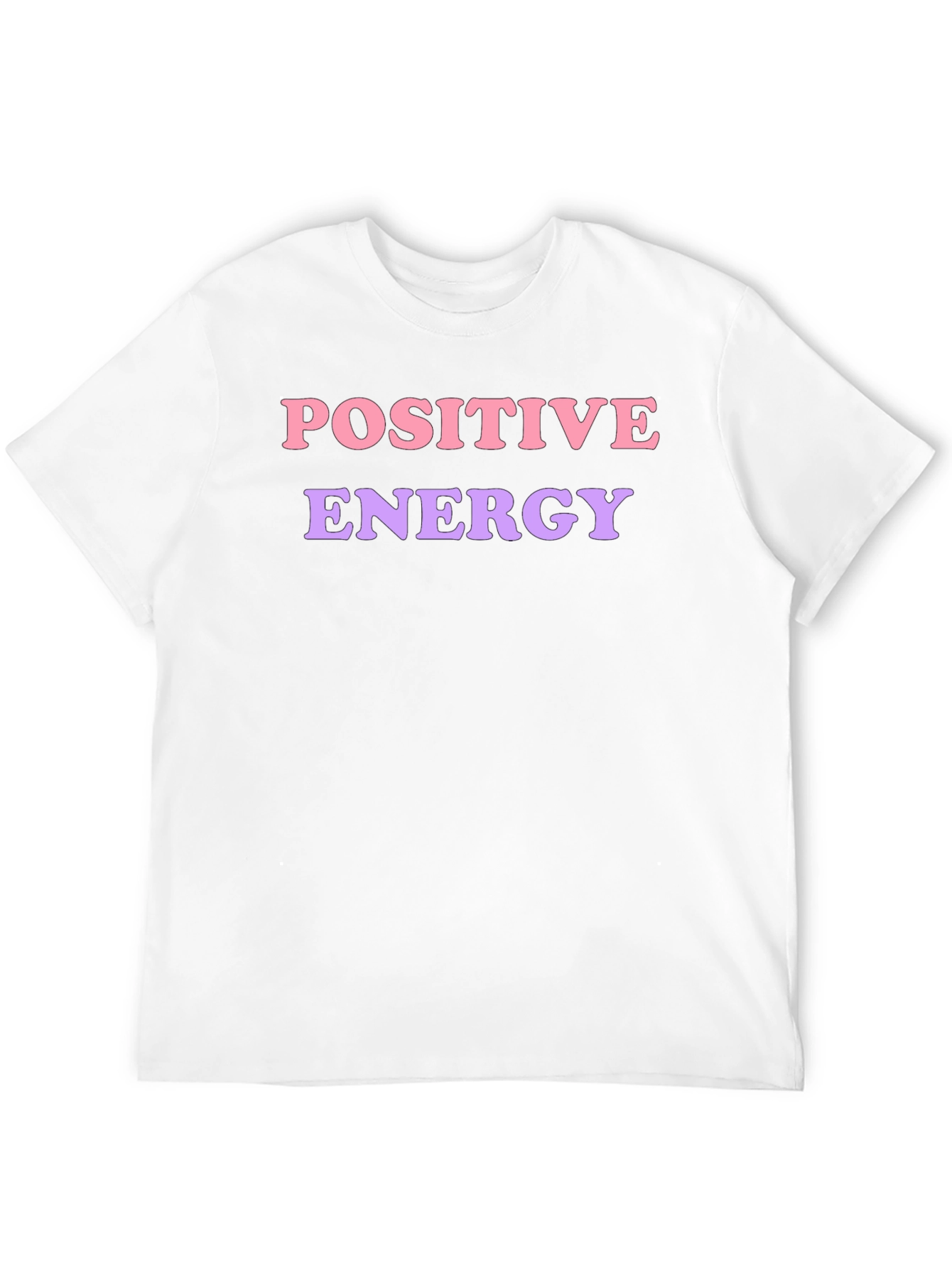 Positive Energy T-Shirt - Trendy & Comfy