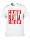 Straight Outta Sriracha Graphic Tee
