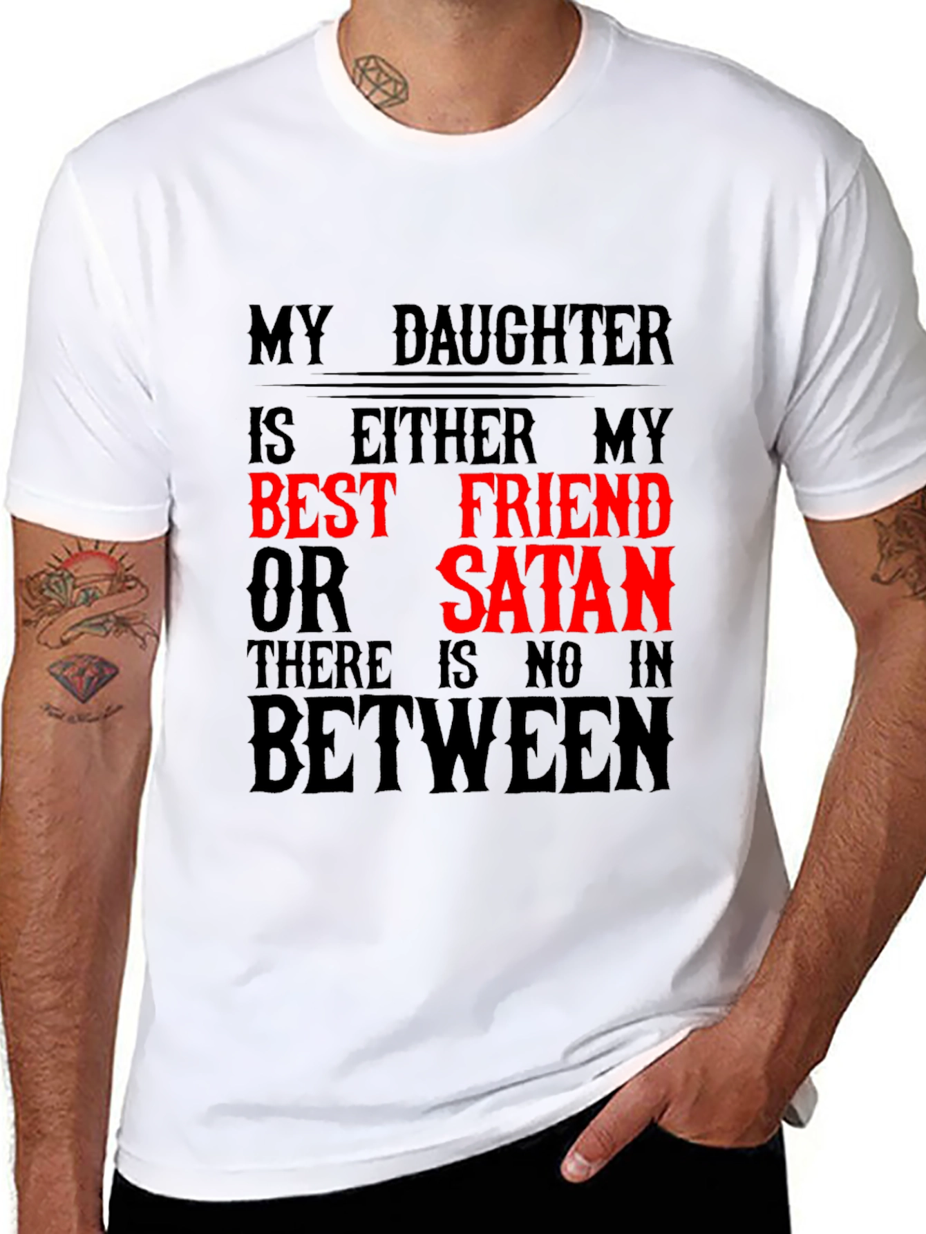 My Daughter Best Friend or Satan Graphic T-Shirt