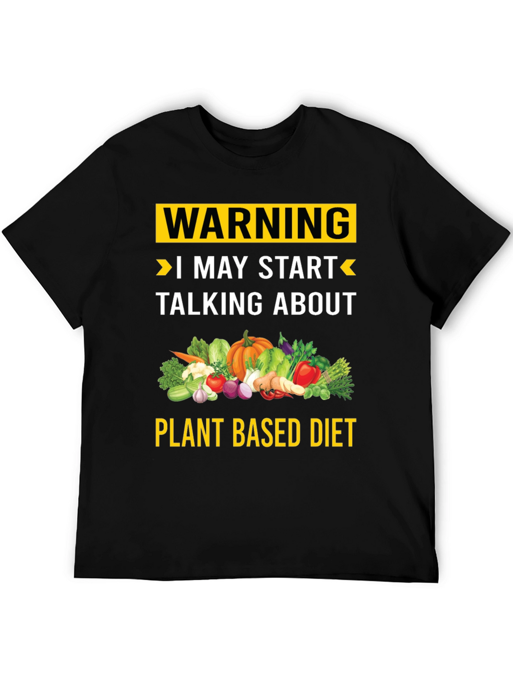Plant Based Diet Warning T-Shirt