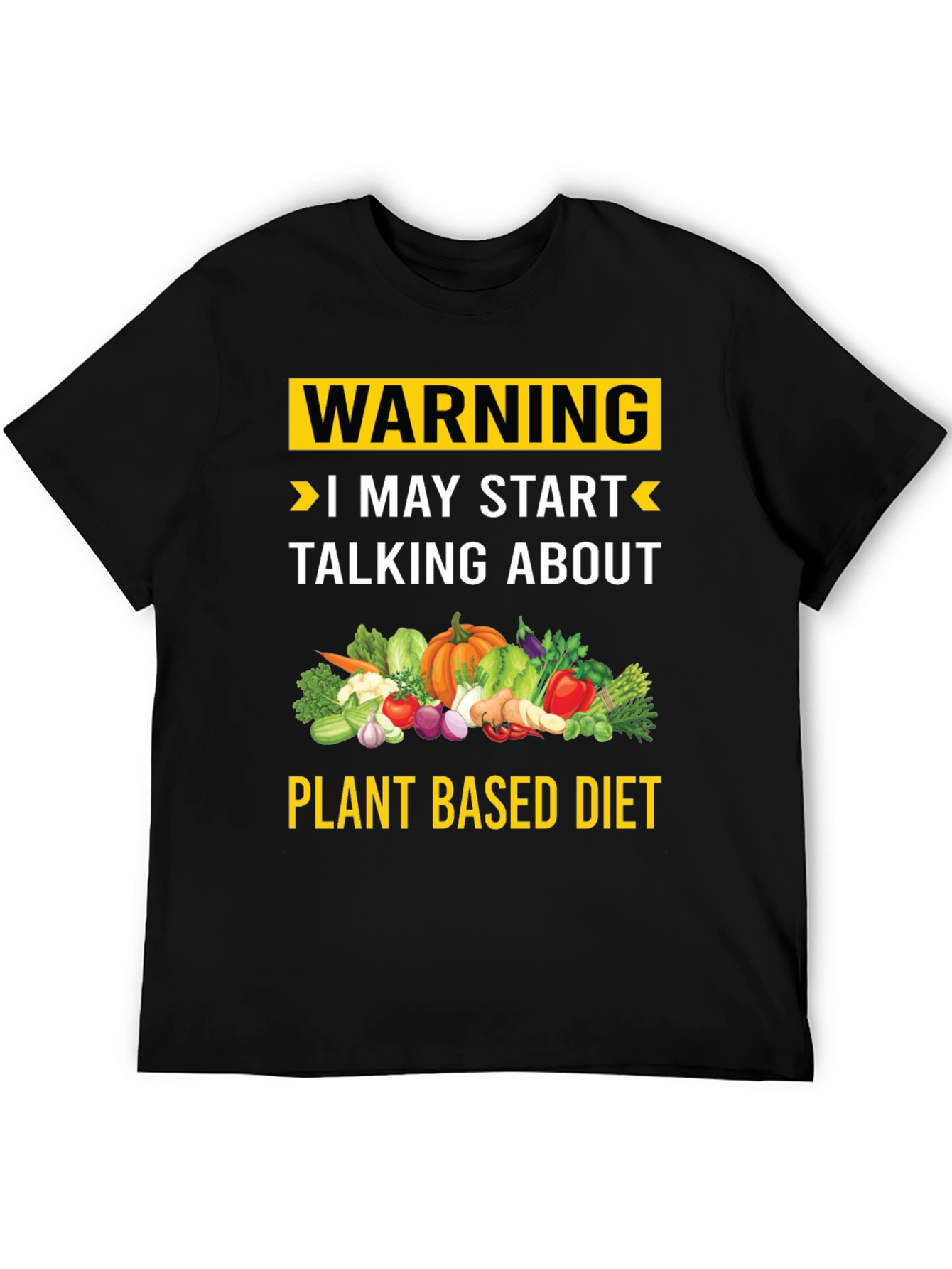 Plant Based Diet Warning T-Shirt