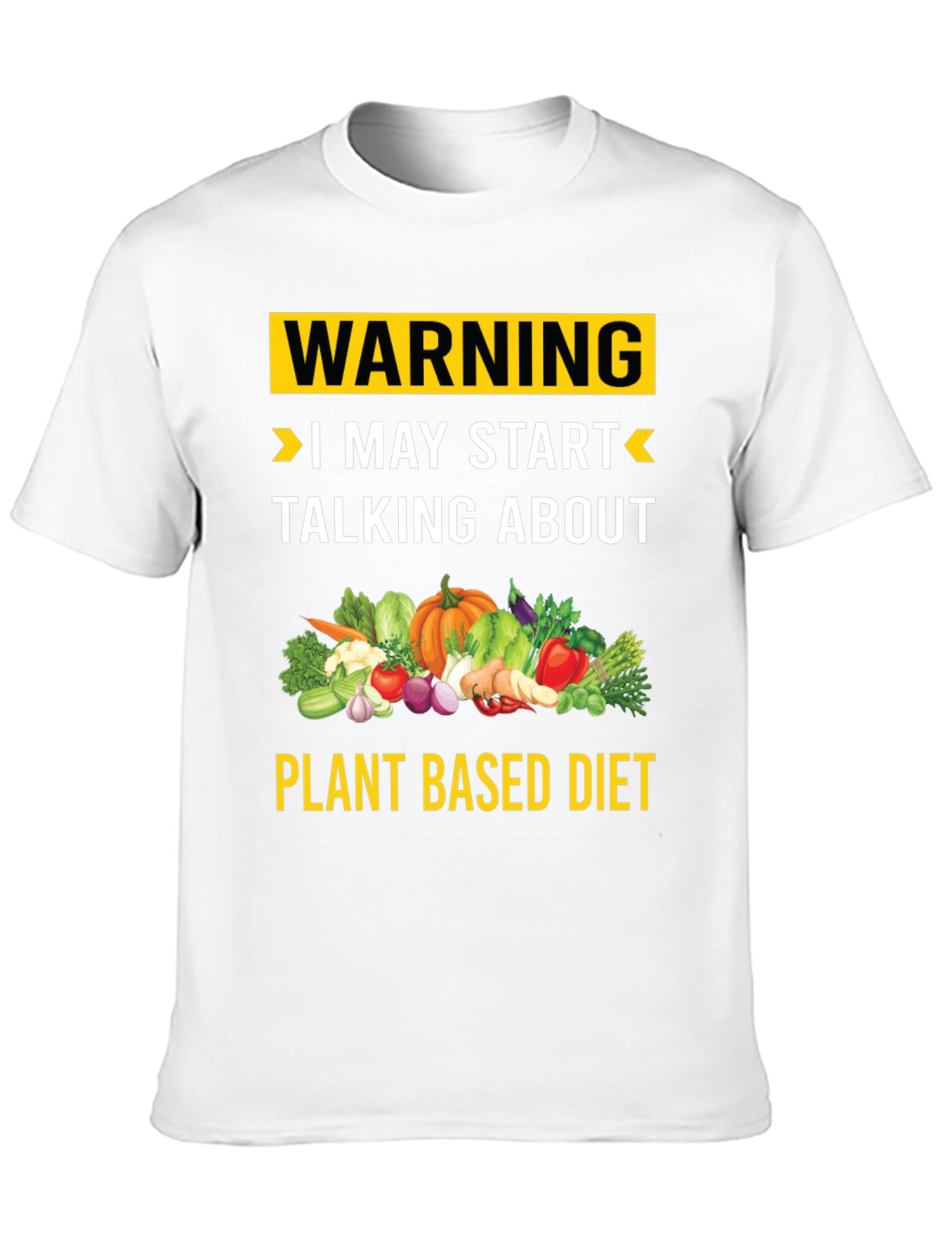 Plant Based Diet Warning T-Shirt