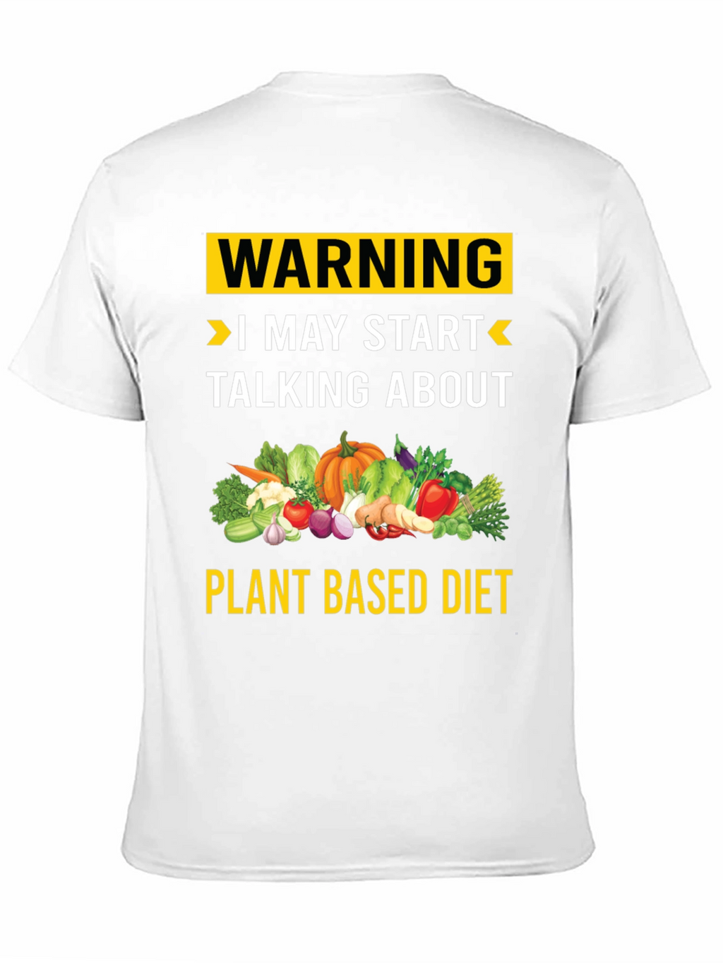 Plant Based Diet Warning T-Shirt