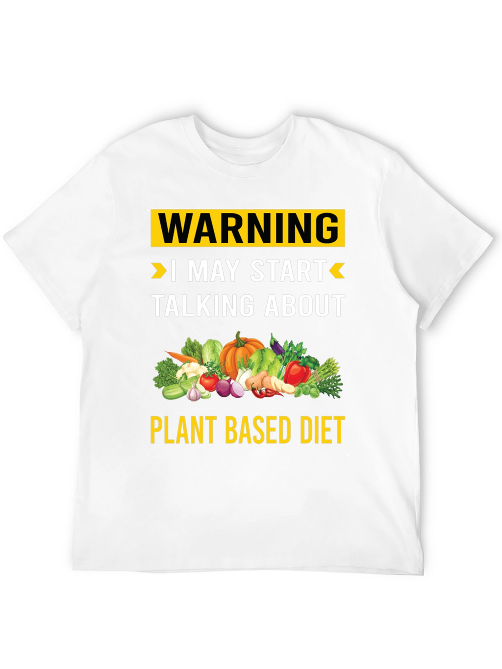 Plant Based Diet Warning T-Shirt