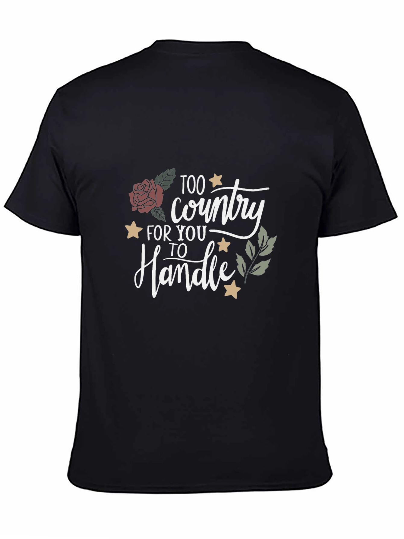 Too Country to Handle Graphic Tee