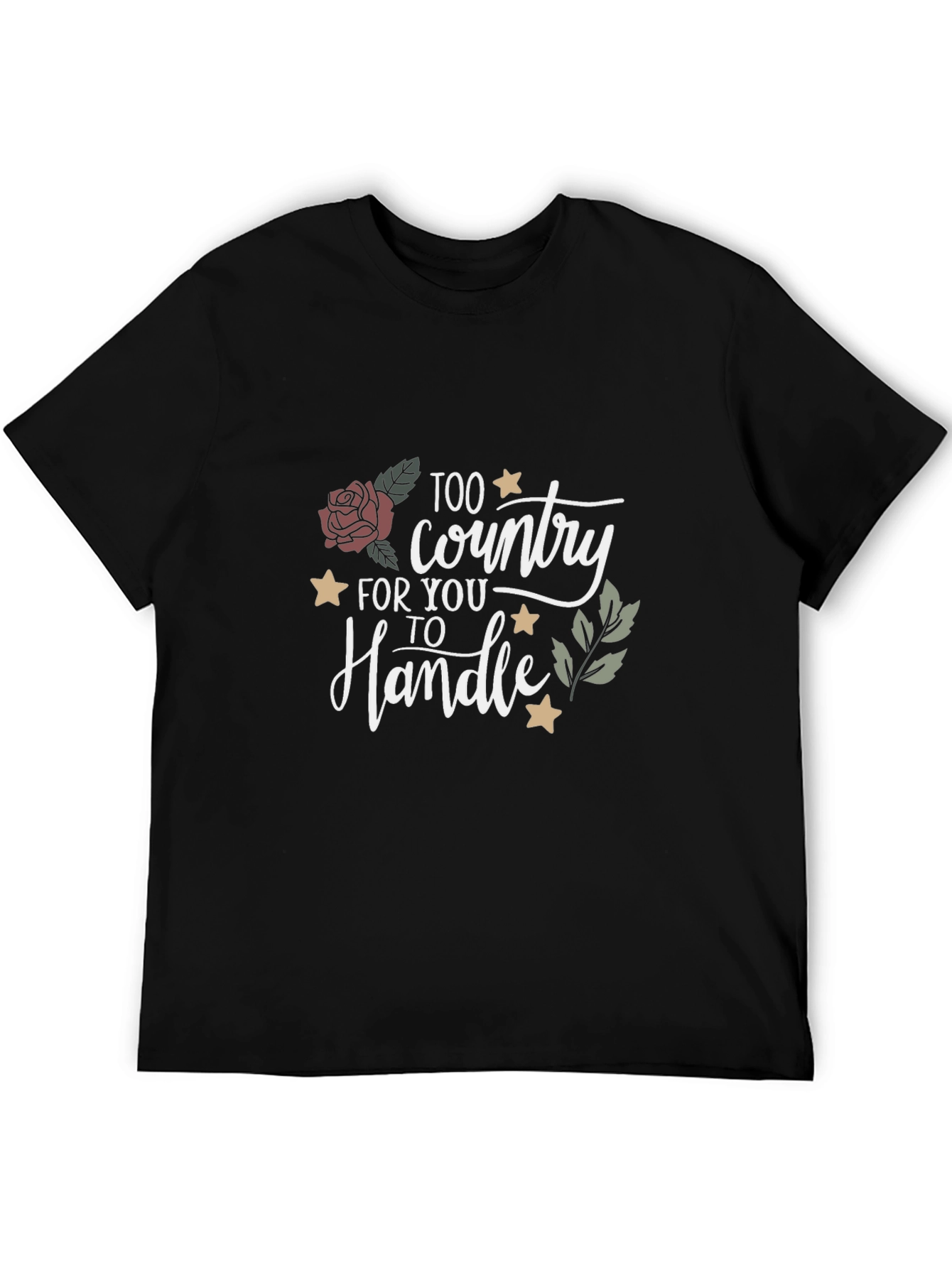 Too Country to Handle Graphic Tee
