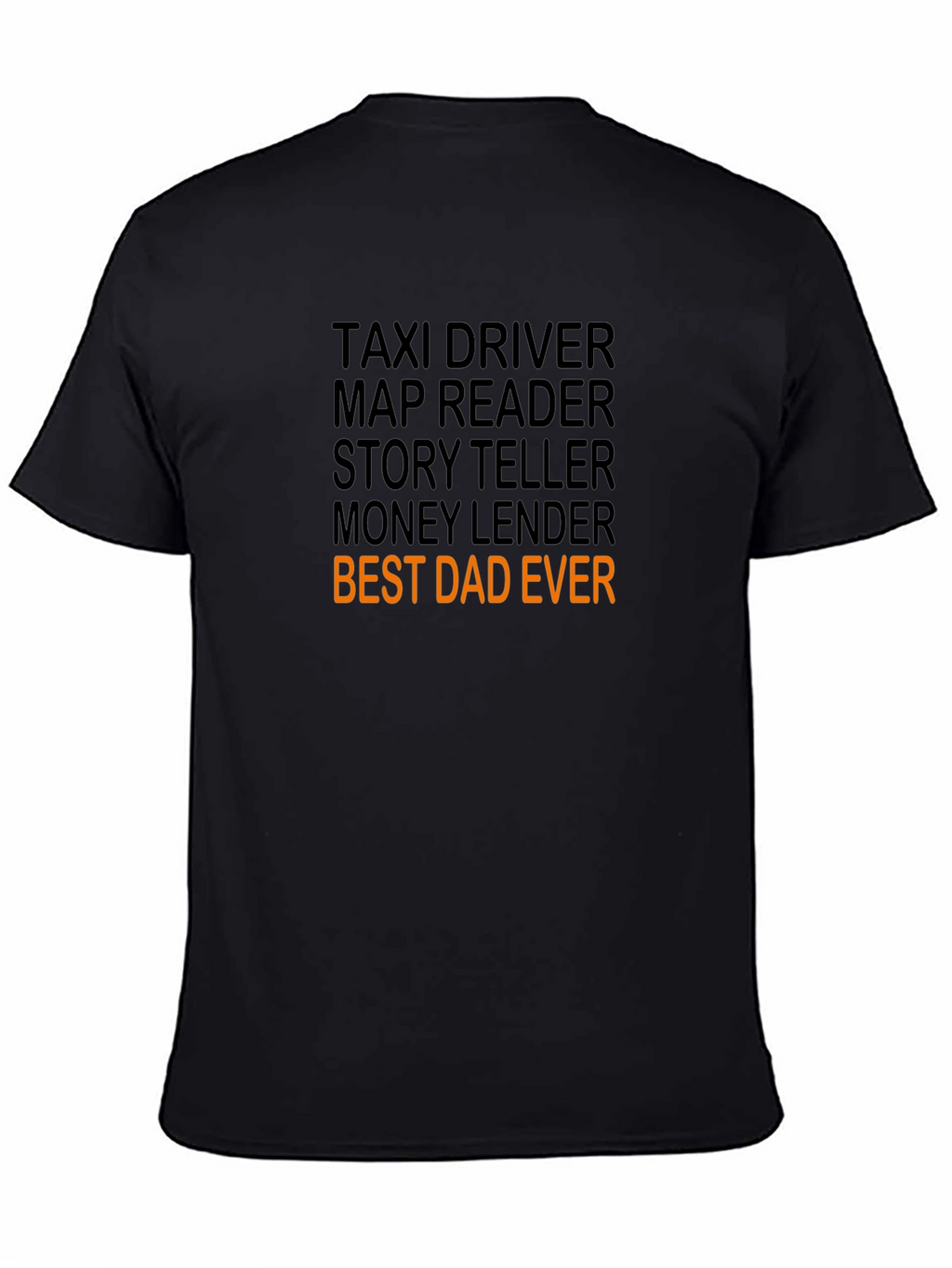 Best Dad Ever T-Shirt - Novelty Fathers Day Gift