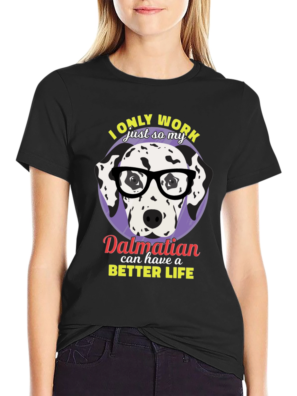 Dalmatian Better Life Graphic T-Shirt