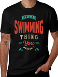 Its A Swimming Thing T-Shirt