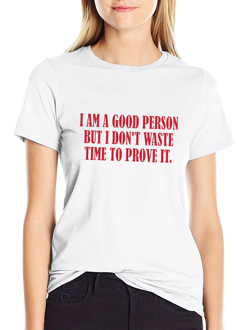 I Am A Good Person Graphic Tee