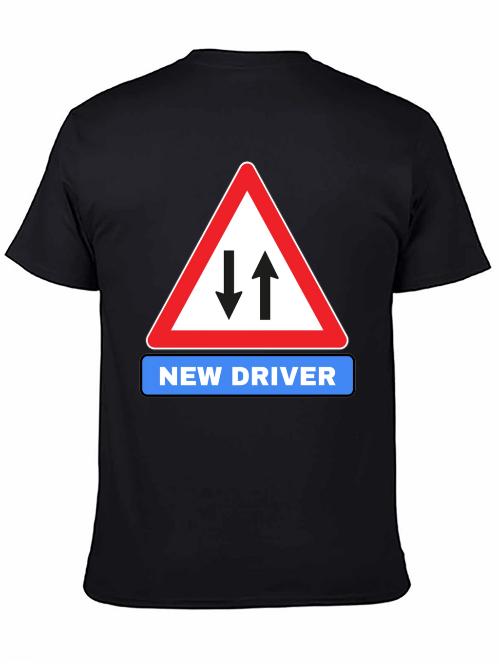 New Driver Road Sign Black T-Shirt