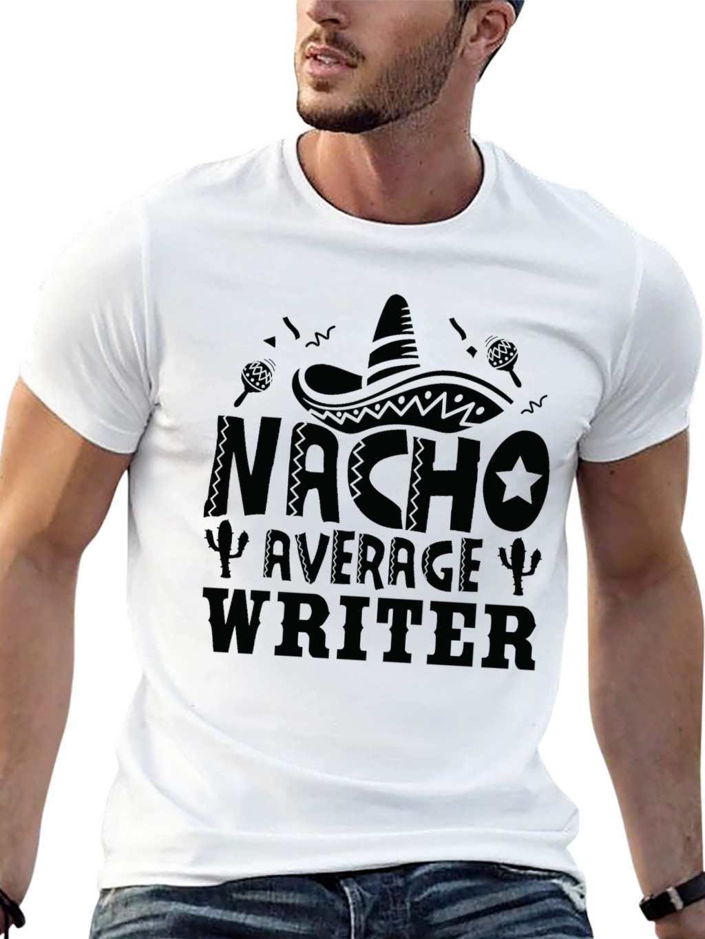 Nacho Average Writer T-Shirt - Funny Novelty Tee