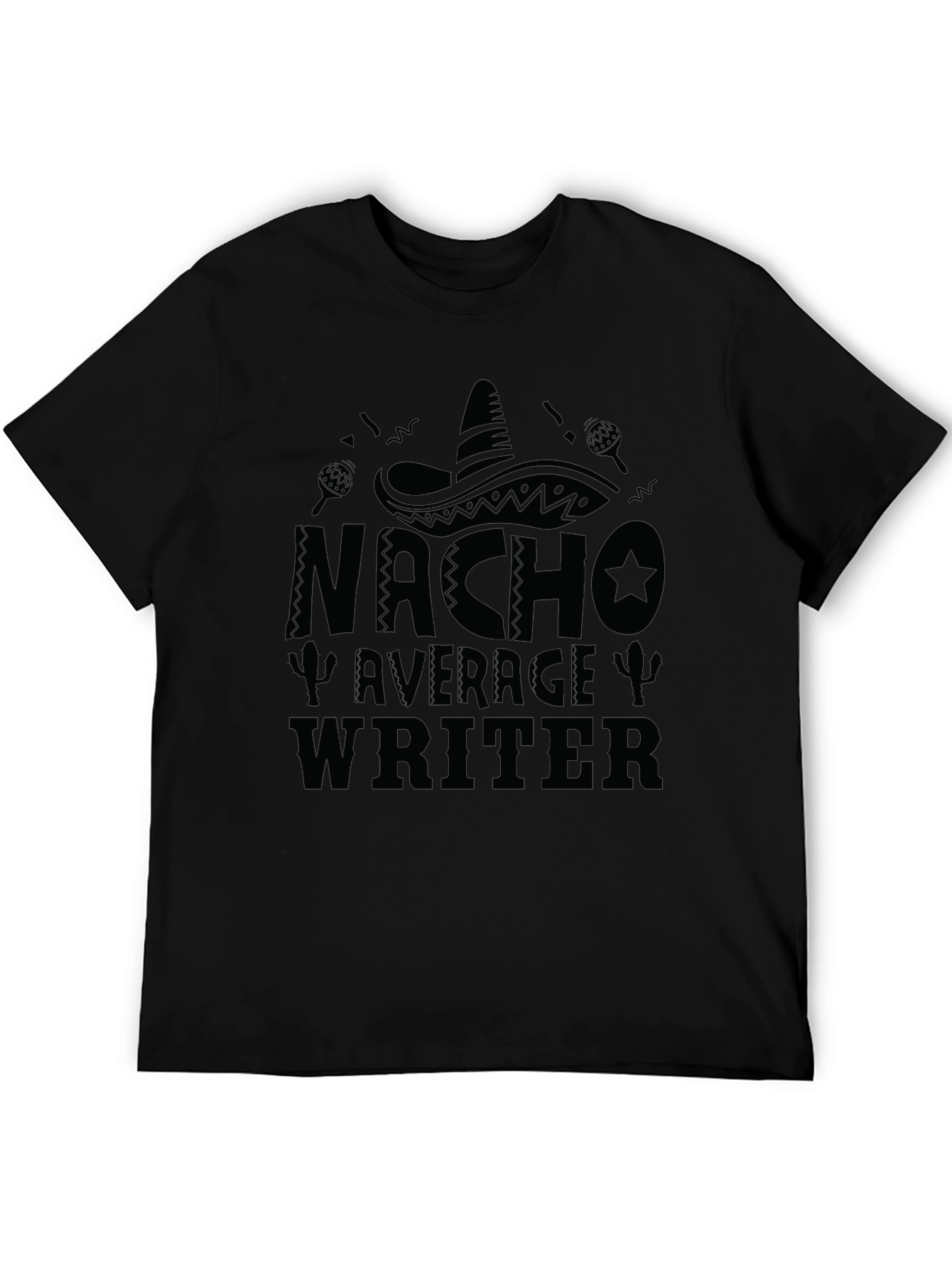 Nacho Average Writer T-Shirt - Funny Novelty Tee