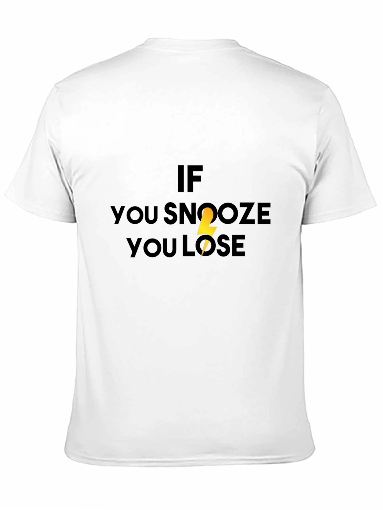 If You Snooze You Lose Black T-Shirt