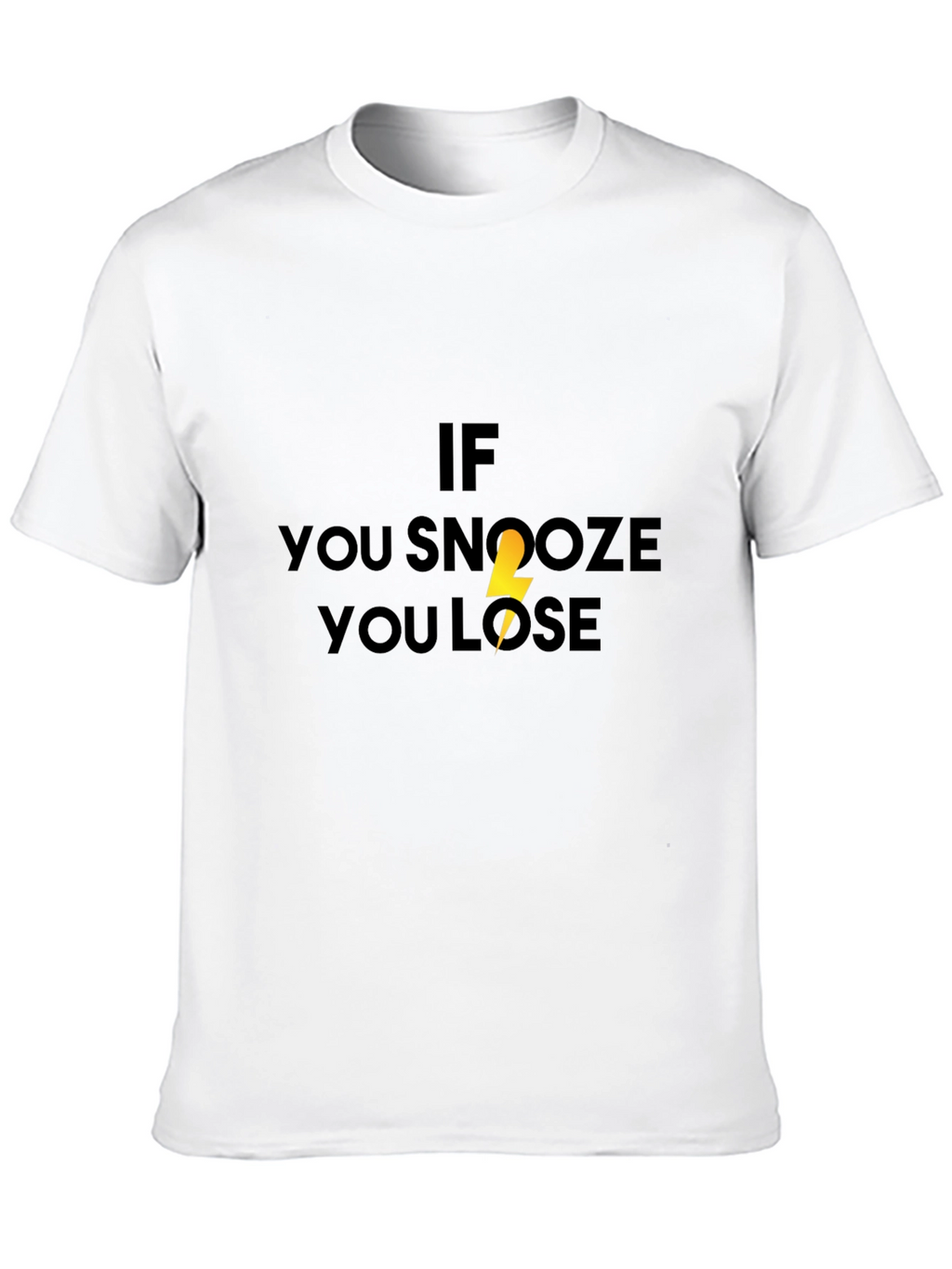 If You Snooze You Lose Black T-Shirt