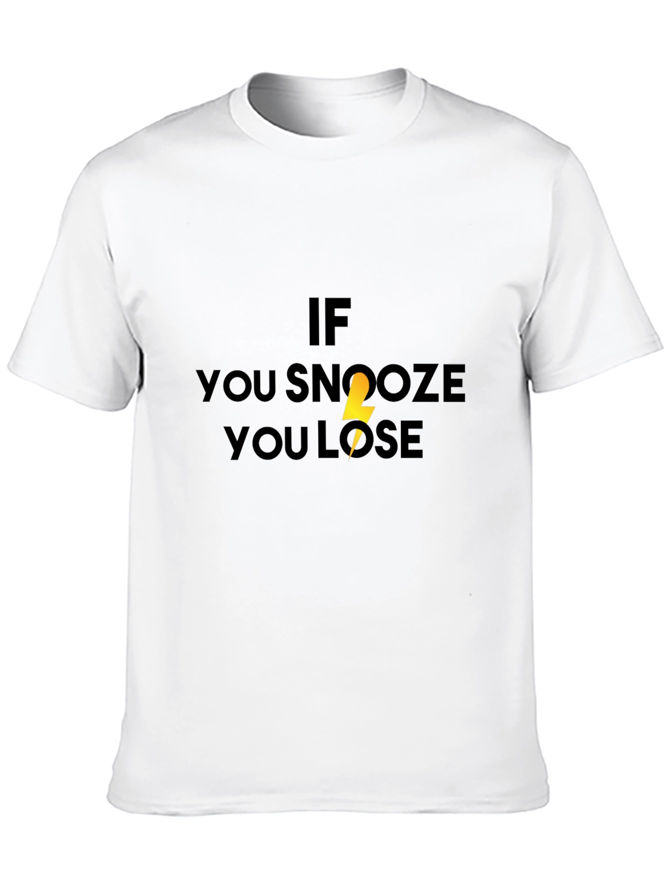 If You Snooze You Lose Black T-Shirt
