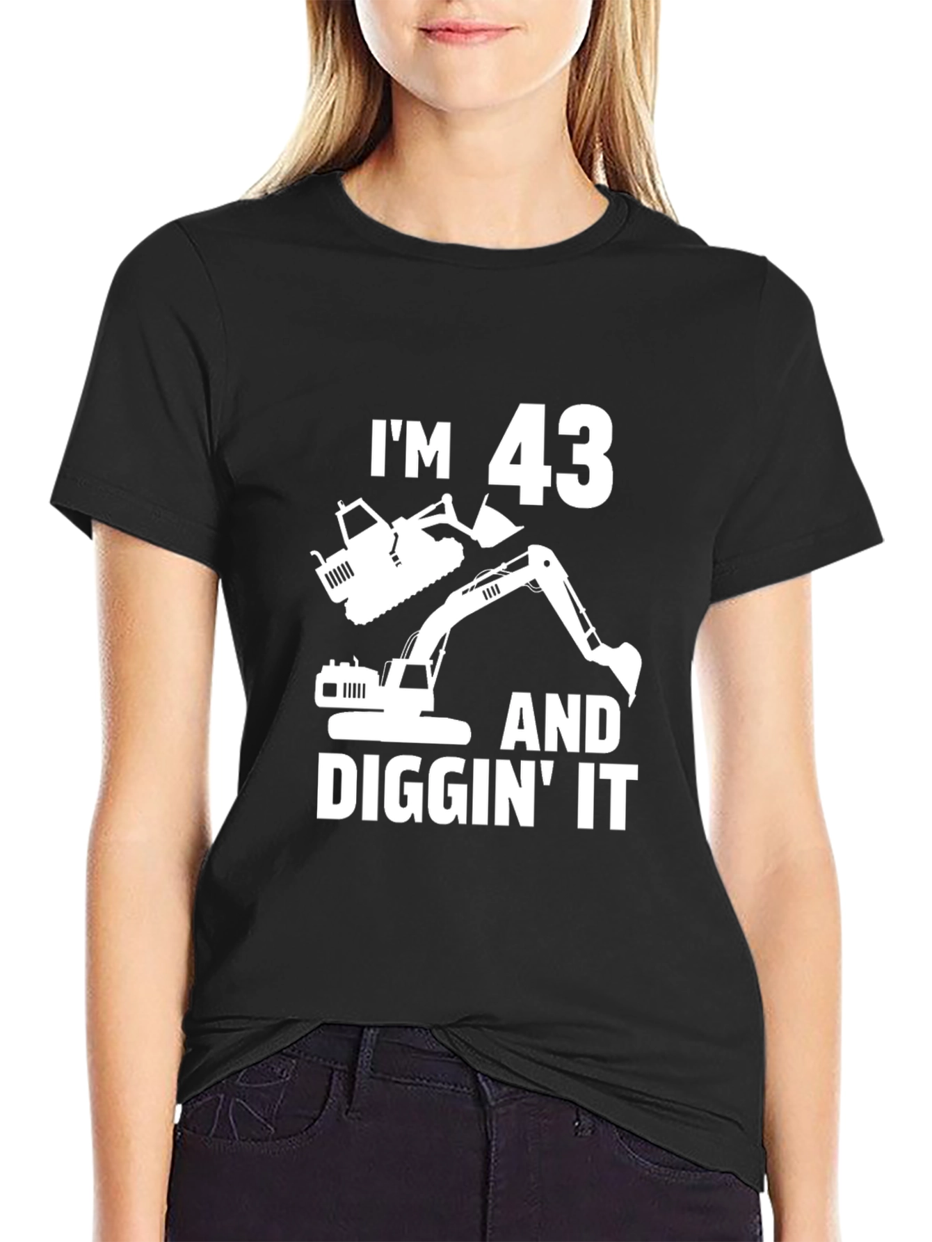 Im 43 and Diggin It Black T-Shirt