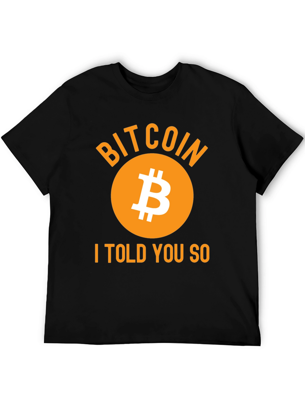 Bitcoin I Told You So Black T-Shirt