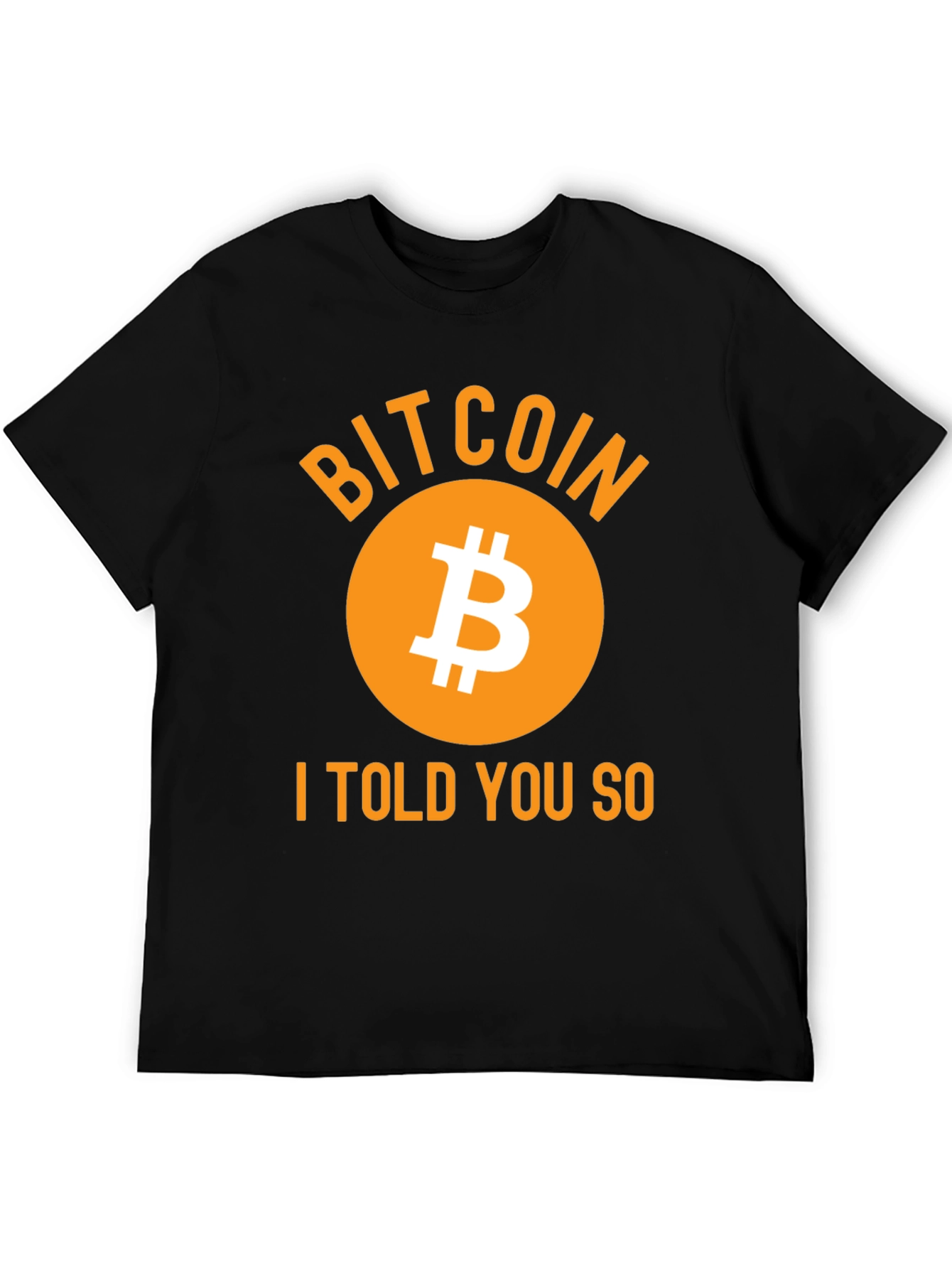 Bitcoin I Told You So Black T-Shirt
