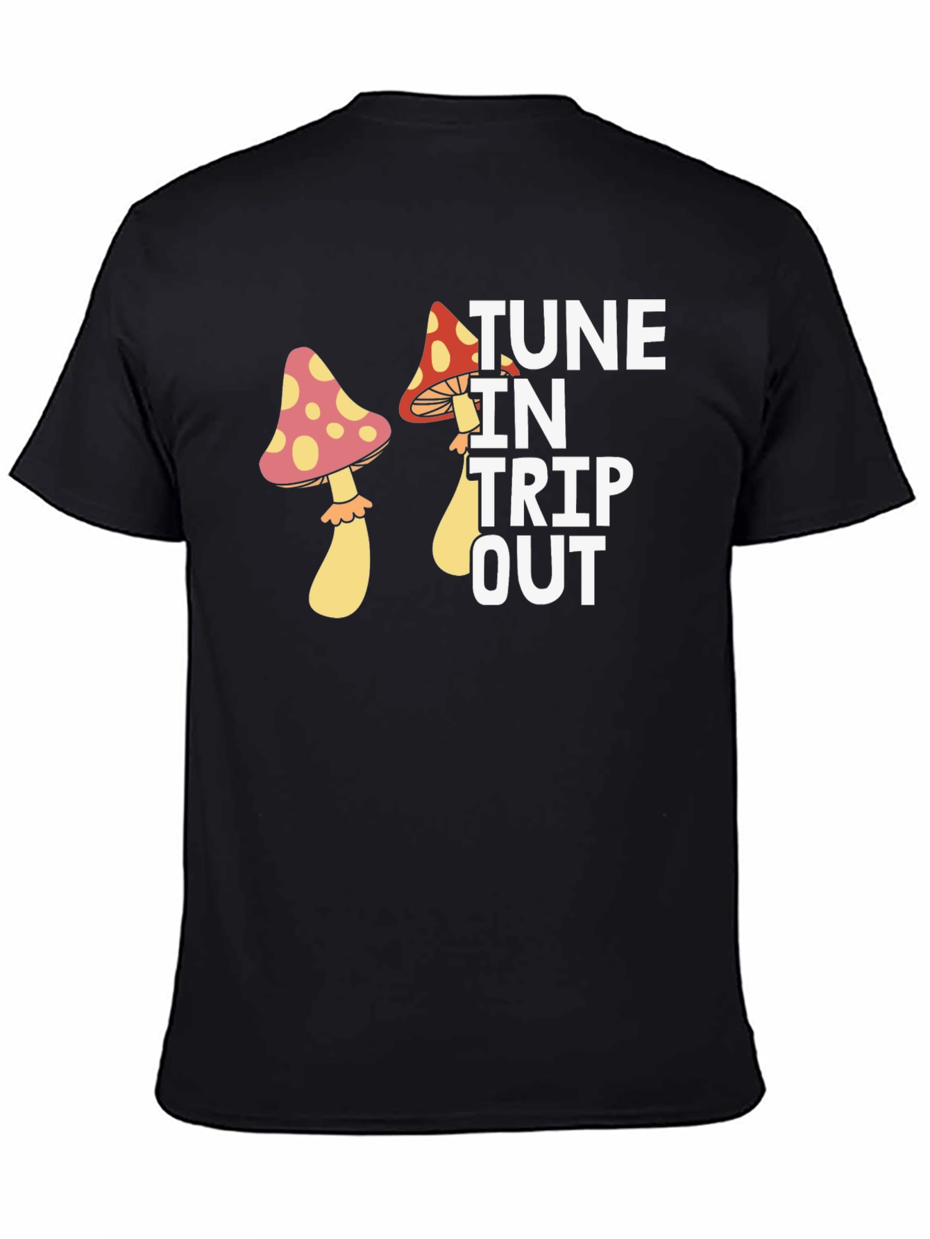 Tune In Trip Out Mushroom Graphic Tee