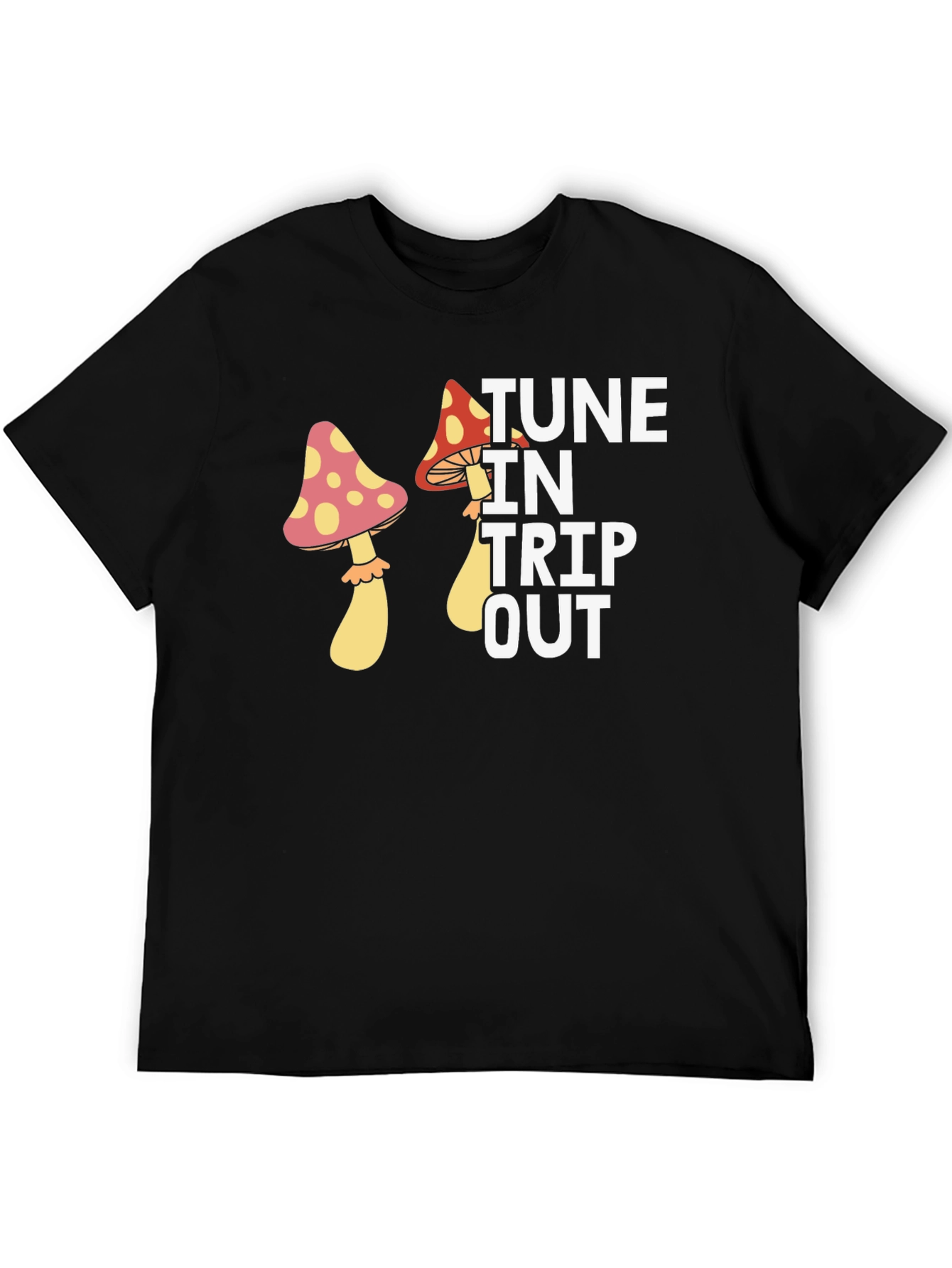 Tune In Trip Out Mushroom Graphic Tee