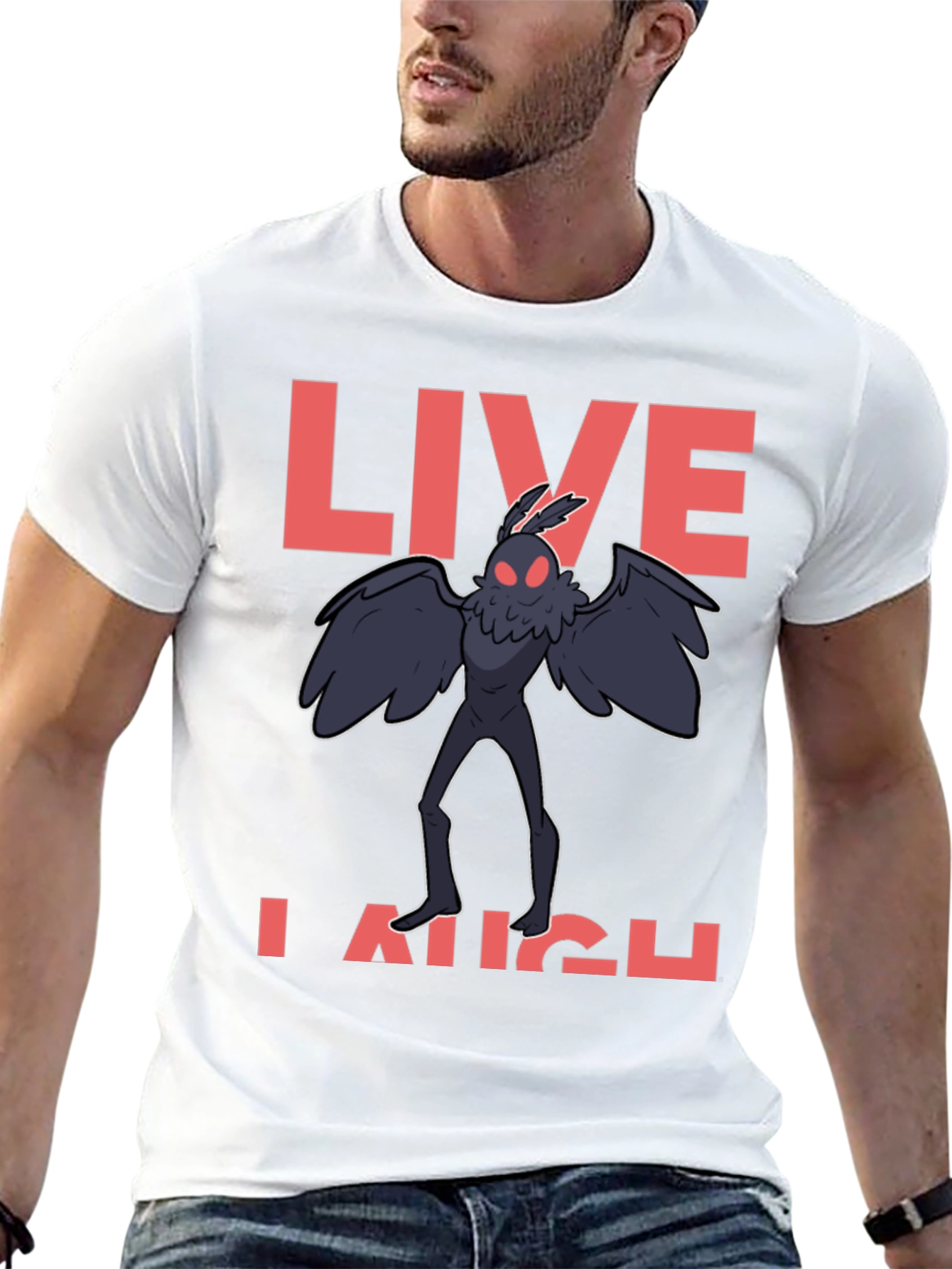 Live Laugh Mothman T-Shirt