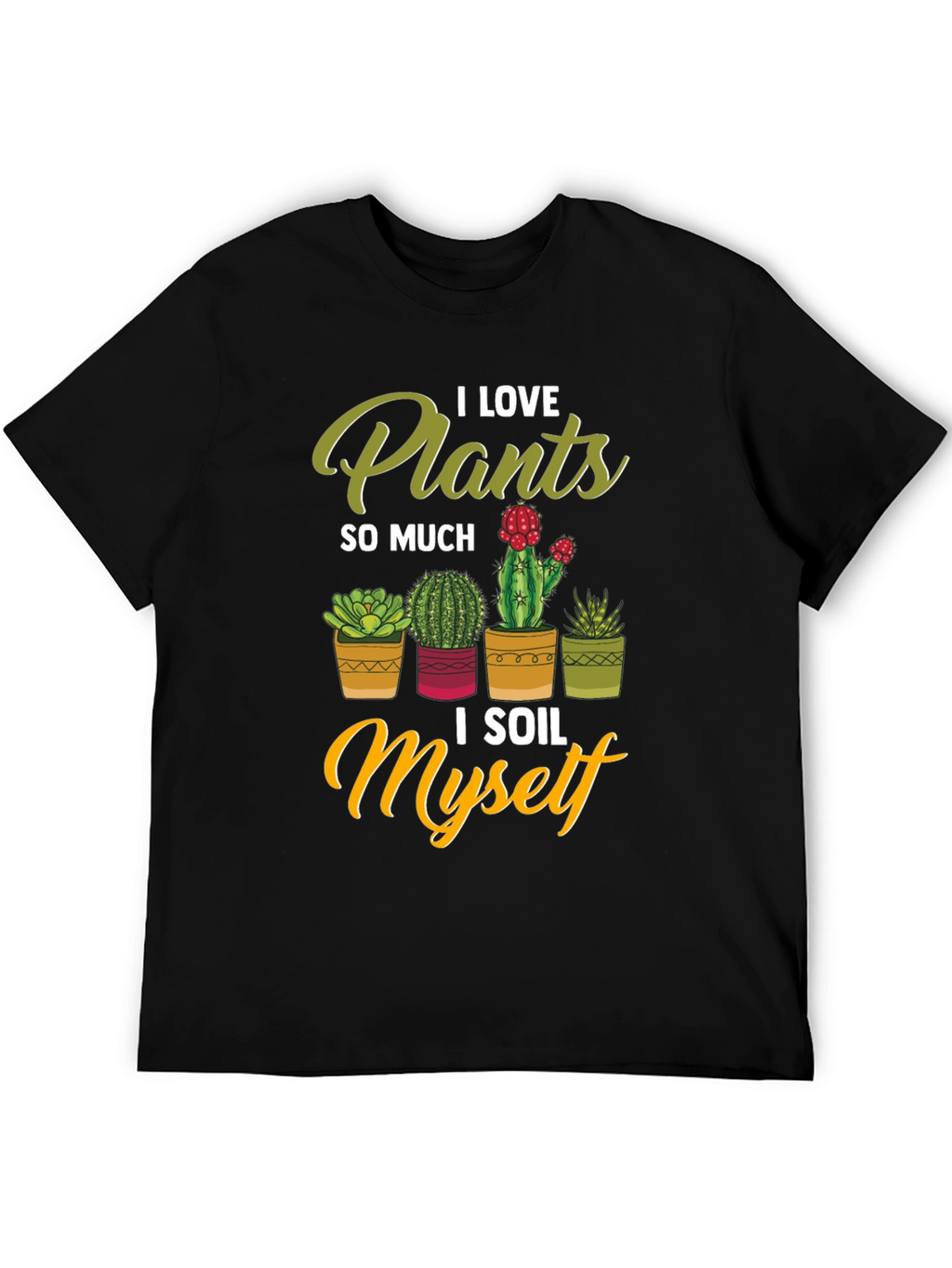 I Love Plants T-Shirt - Funny Gardening Tee