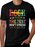 Rock The Test T-Shirt - Dont Stress!