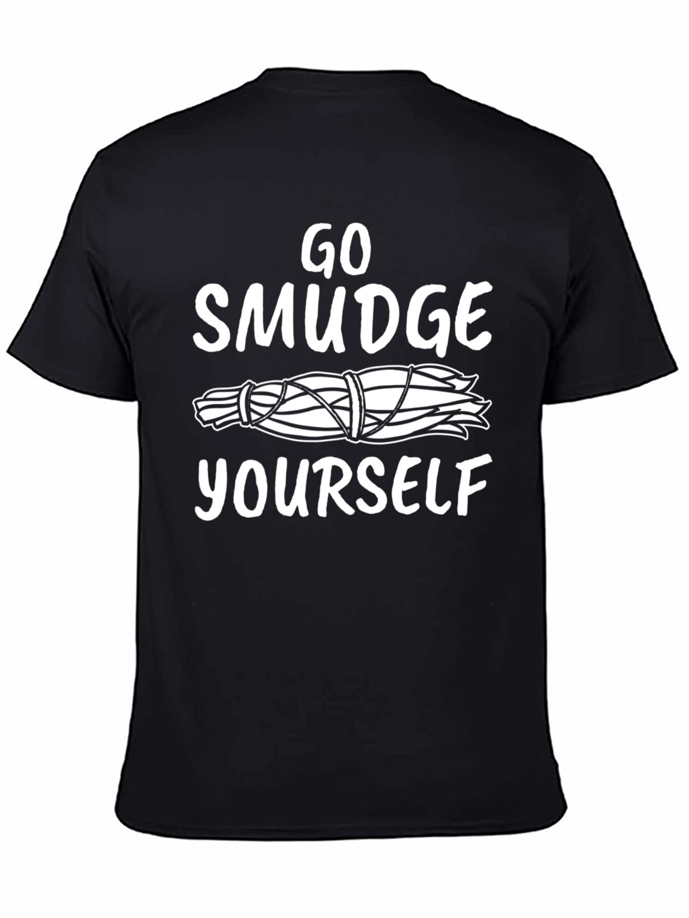 Go Smudge Yourself T-Shirt