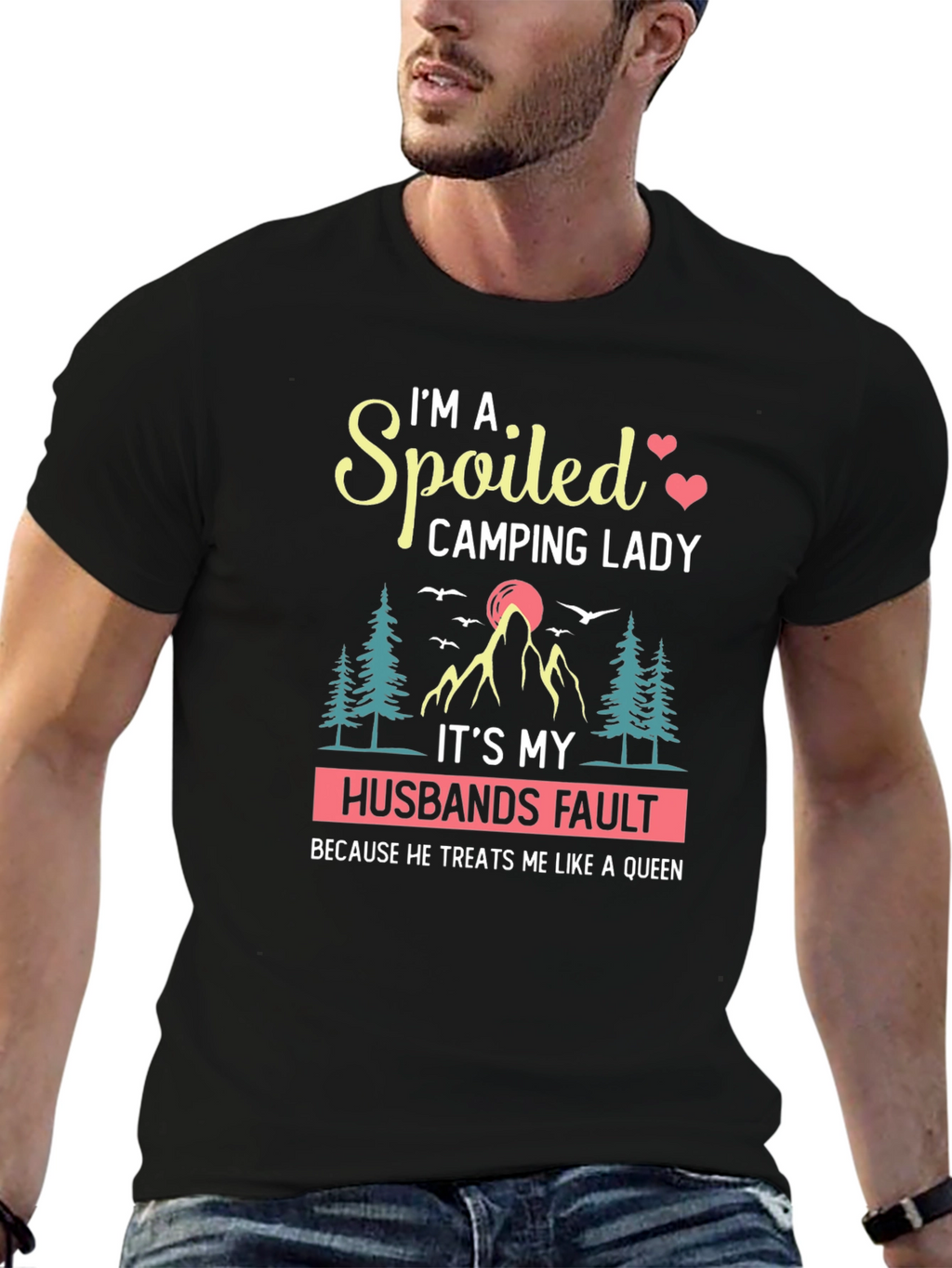 Spoiled Camping Lady T-Shirt - Husbands Fault Queen Tee