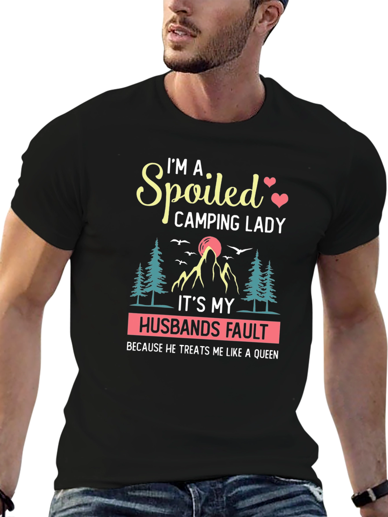 Spoiled Camping Lady T-Shirt - Husbands Fault Queen Tee