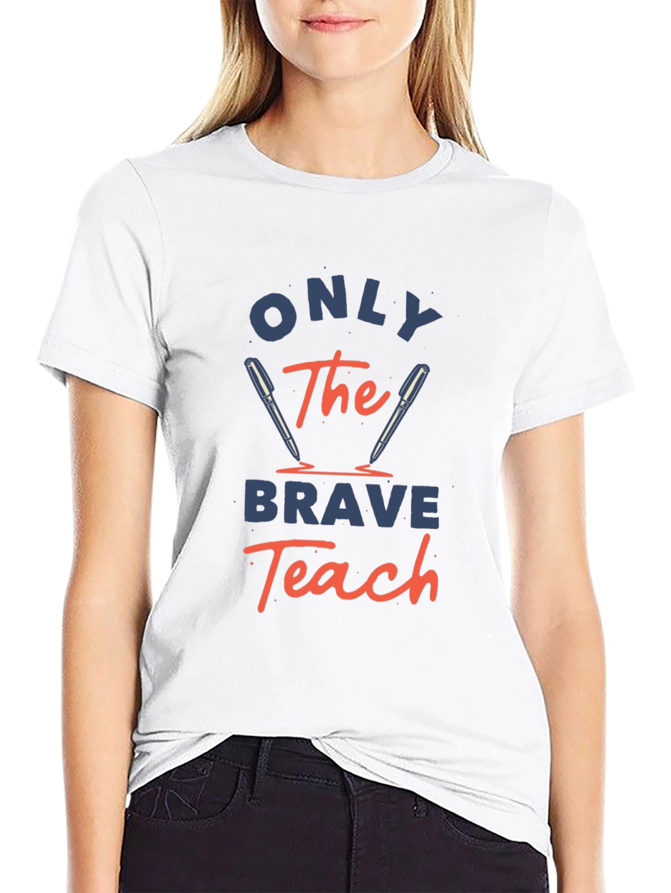 Only The Brave Teach T-Shirt - Educator Apparel