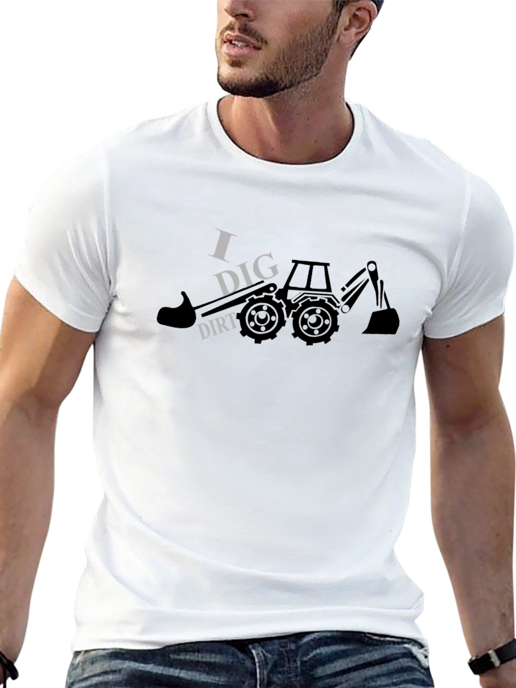 I Dig Dirt T-Shirt - Construction Tractor Tee