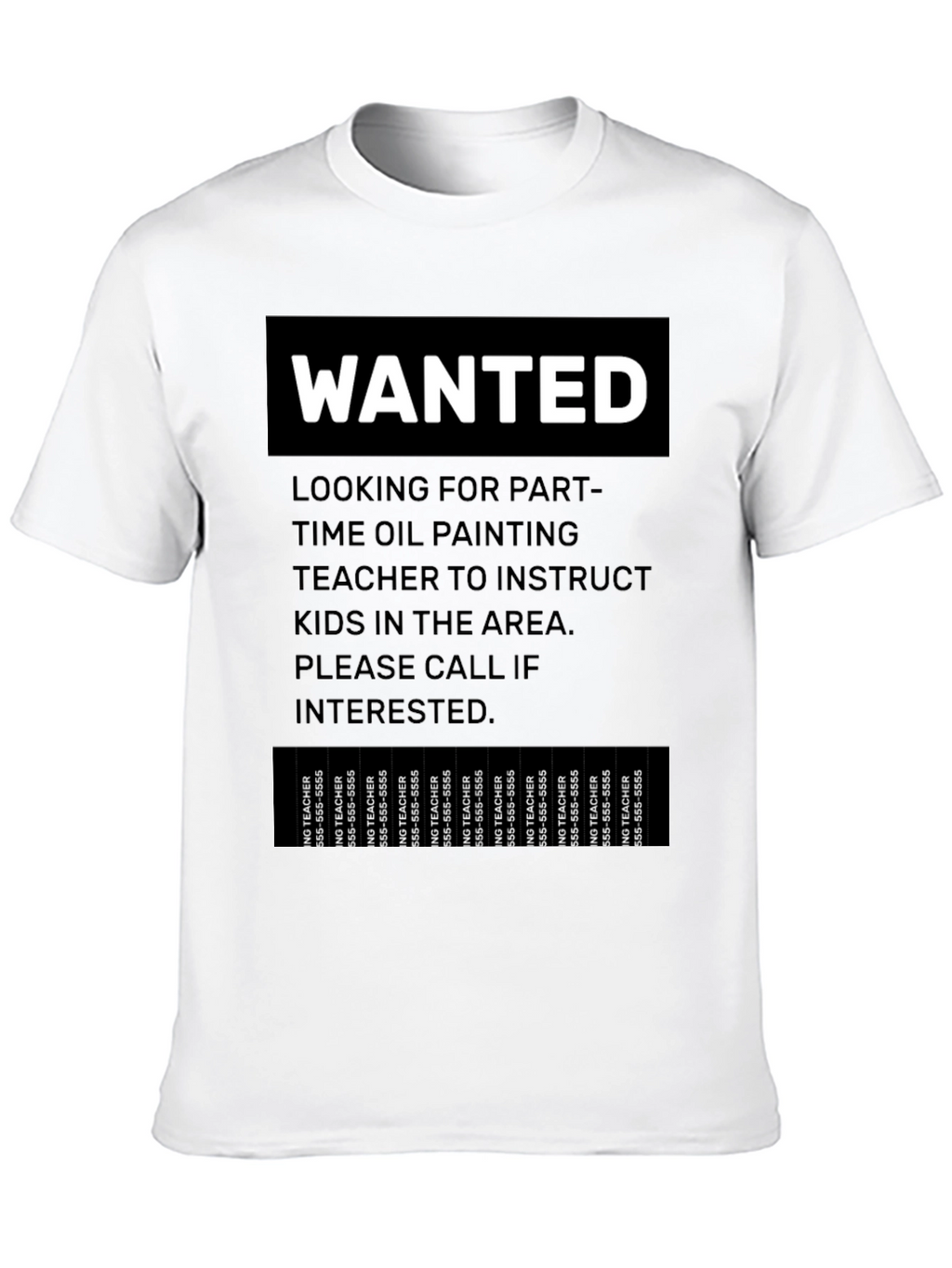 Wanted Part-Time Oil Painting Teacher T-Shirt