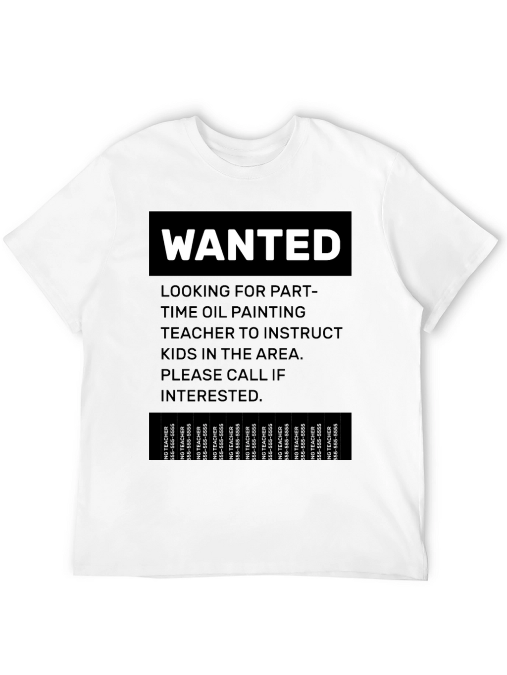 Wanted Part-Time Oil Painting Teacher T-Shirt