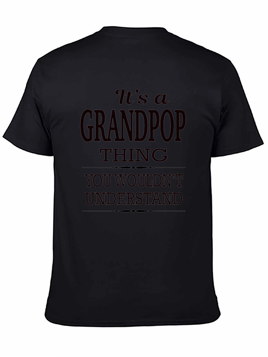 Its a Grandpop Thing T-Shirt
