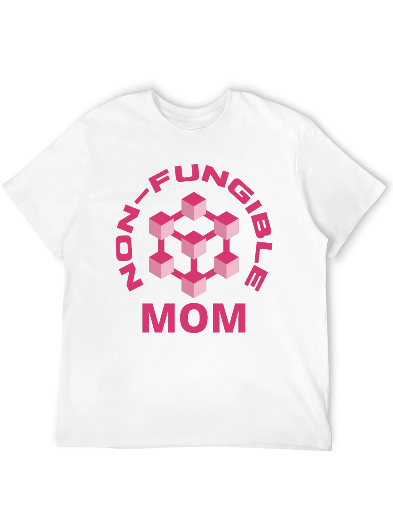 Non-Fungible Mom T-Shirt - Blockchain Gift for Mothers