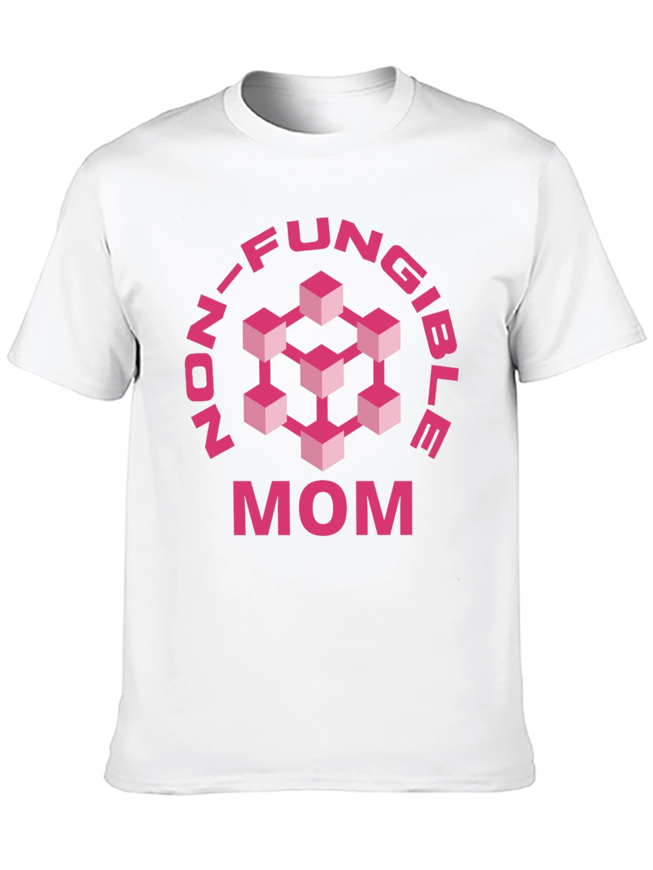 Non-Fungible Mom T-Shirt - Blockchain Gift for Mothers