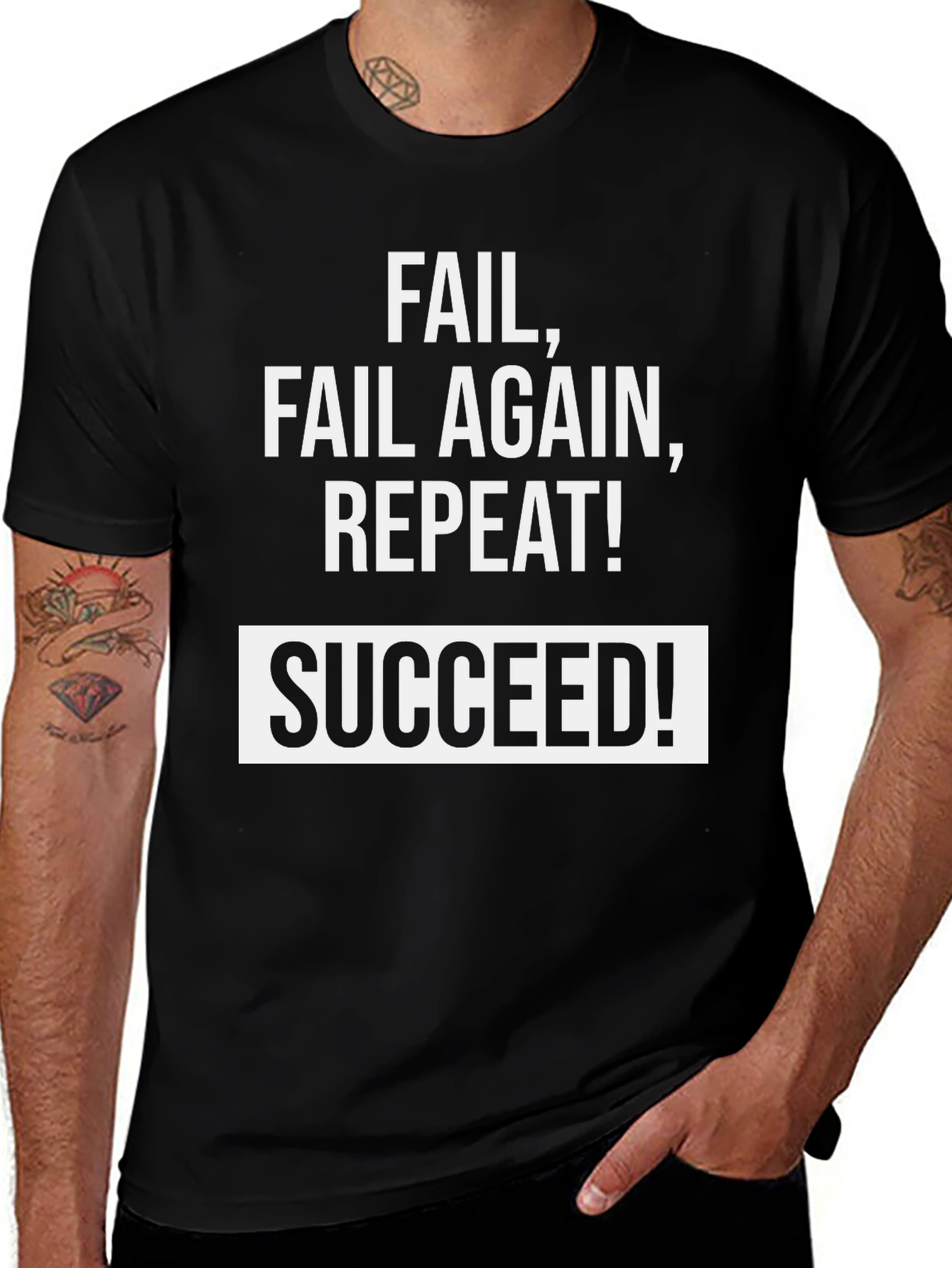 Fail Fail Again Repeat! Succeed T-Shirt - Black