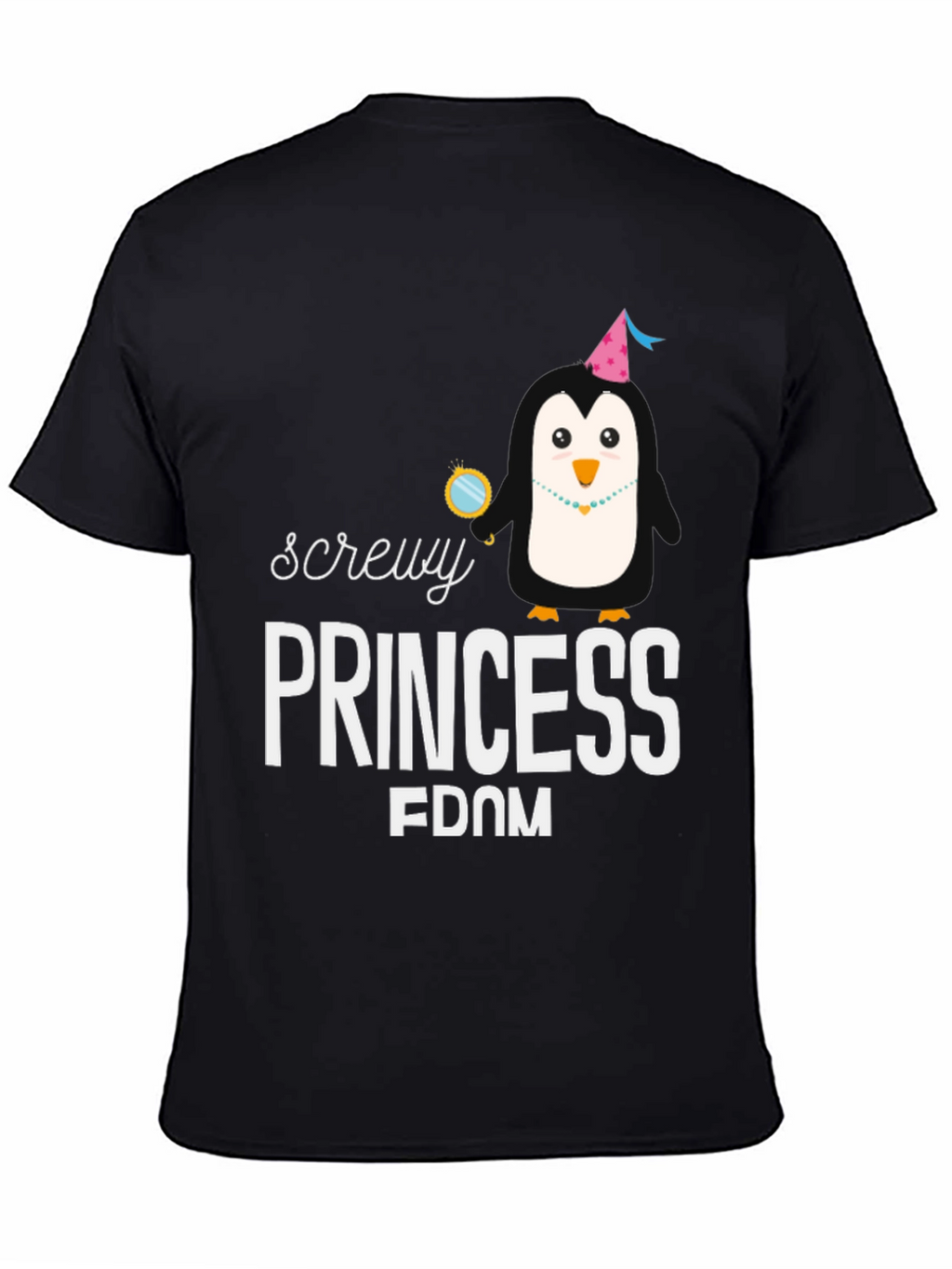 Screw Princessdom T-Shirt with Penguin Graphic