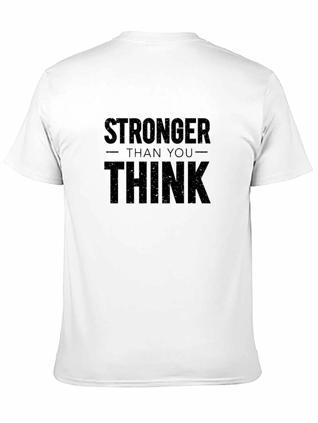 Stronger Than You Think Graphic T-Shirt