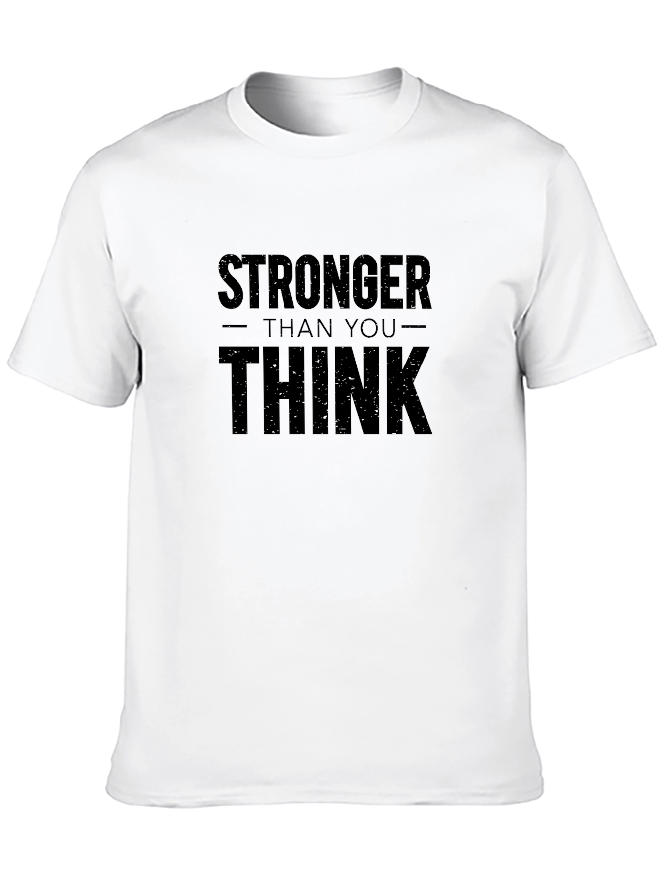 Stronger Than You Think Graphic T-Shirt