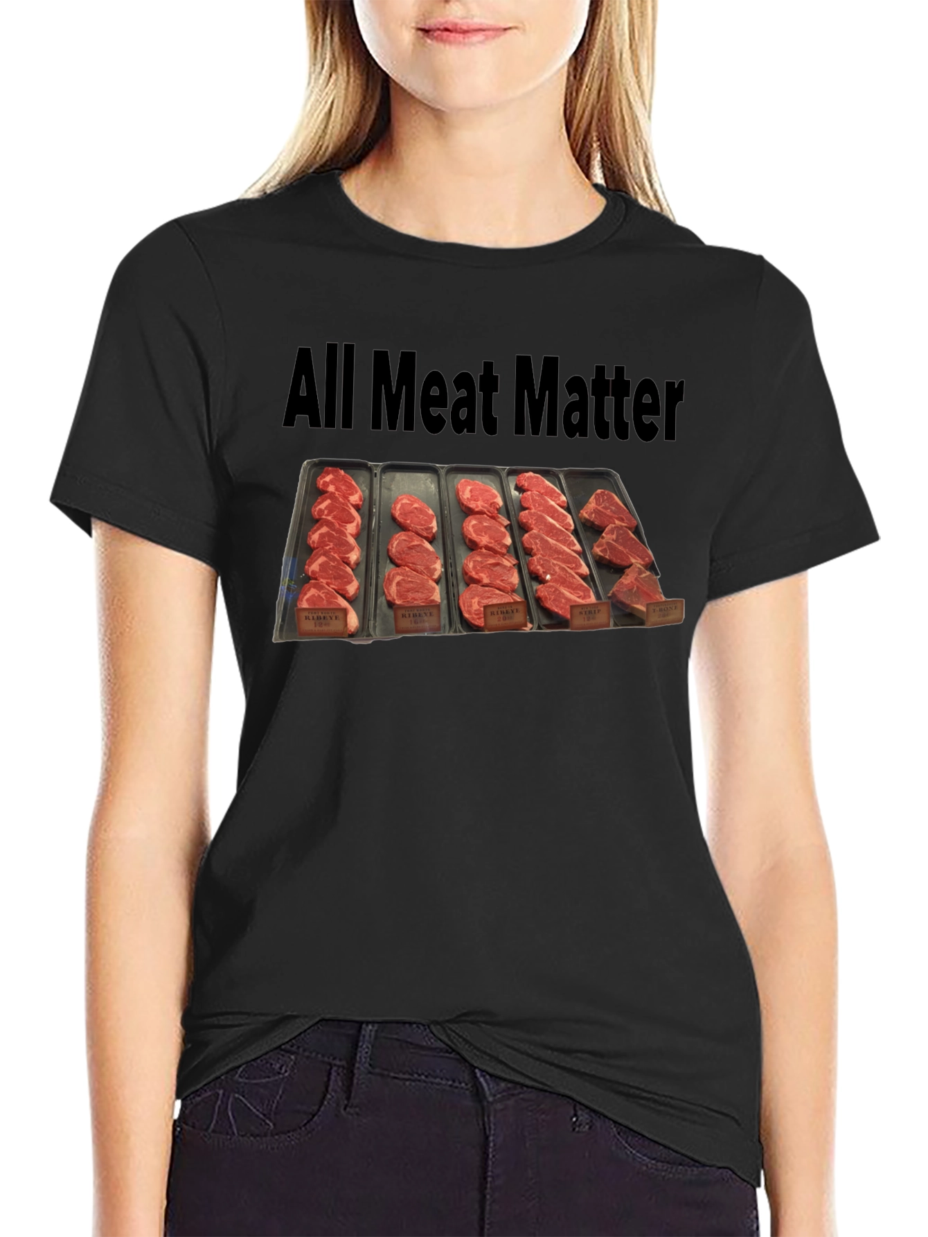 All Meat Matter T-Shirt - Ribeye Sirloin and More!