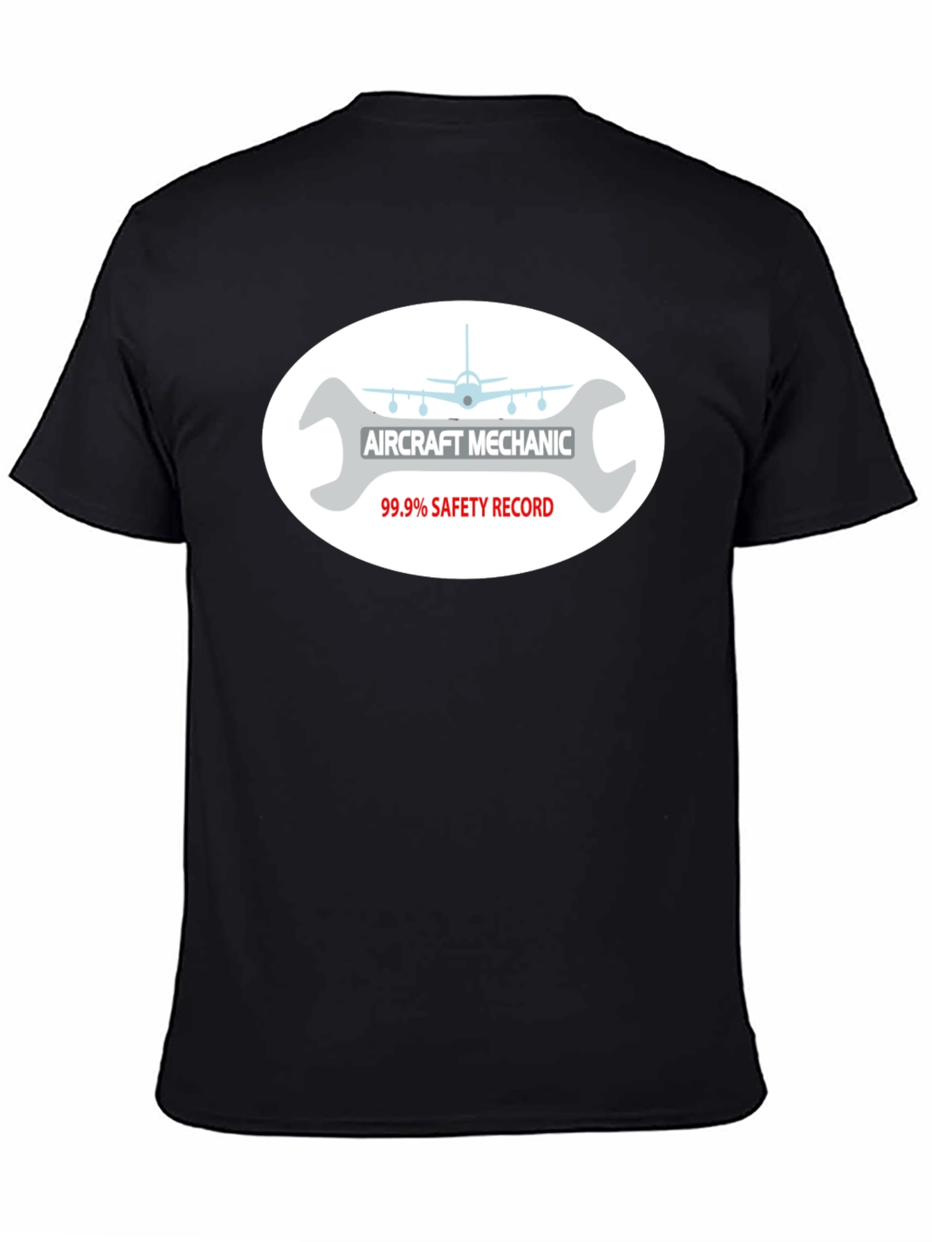Aircraft Mechanic T-Shirt - 99.9% Safety Record